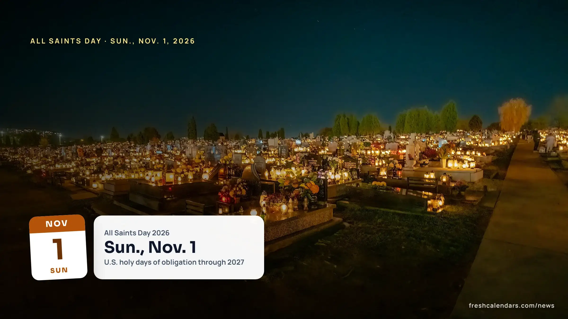 All Saints Day 2026 falls on Sunday, Nov. 1: thousands of candles glowing across a cemetery at night