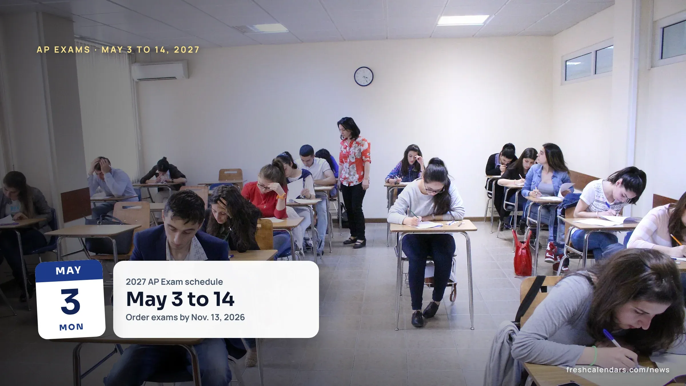 AP Exam Schedule 2027: Dates, Times, Registration Deadline and Fully Digital Subjects AP exam schedule 2027 runs May 3 to 14: students writing at desks in rows during an exam