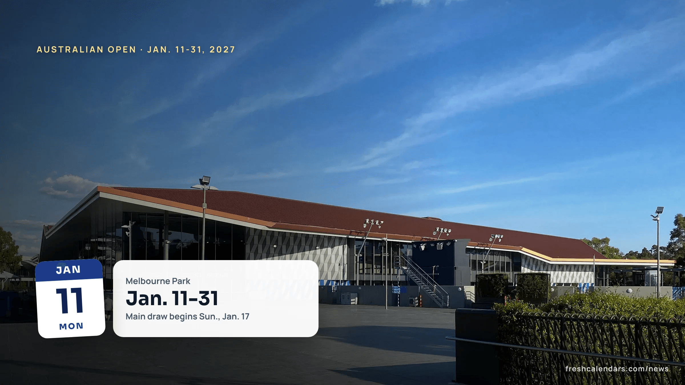 An arena at Melbourne Park under a blue sky, venue of the Australian Open 2027