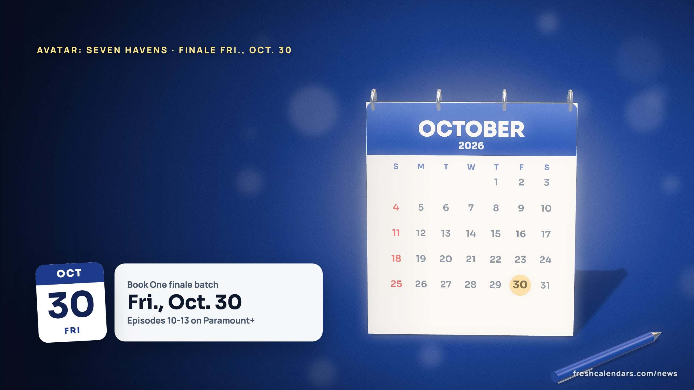 Avatar: Seven Havens release schedule illustration with an October 2026 calendar and the Oct. 30 Book One finale marked
