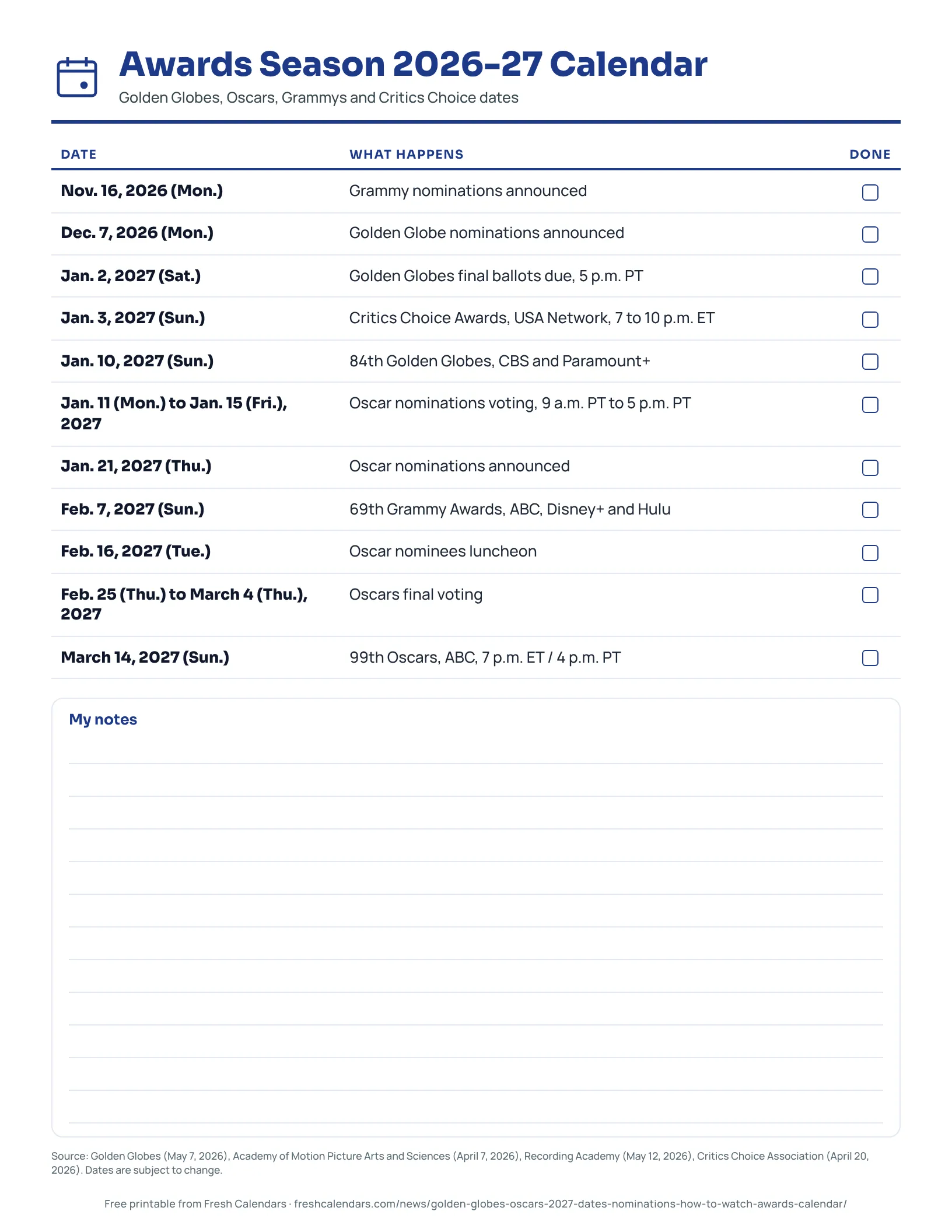 Awards Season 2026-27 Calendar Printable awards season calendar from Grammy nominations on Nov. 16, 2026, to the Oscars on March 14, 2027