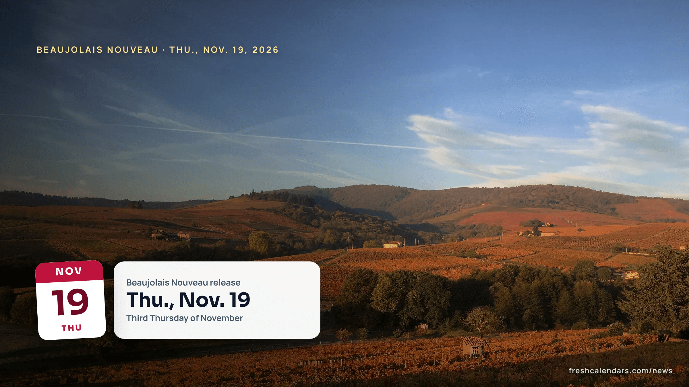 Beaujolais vineyards in autumn color under a blue sky, a file photo for Beaujolais Nouveau 2026 on Thursday, Nov. 19