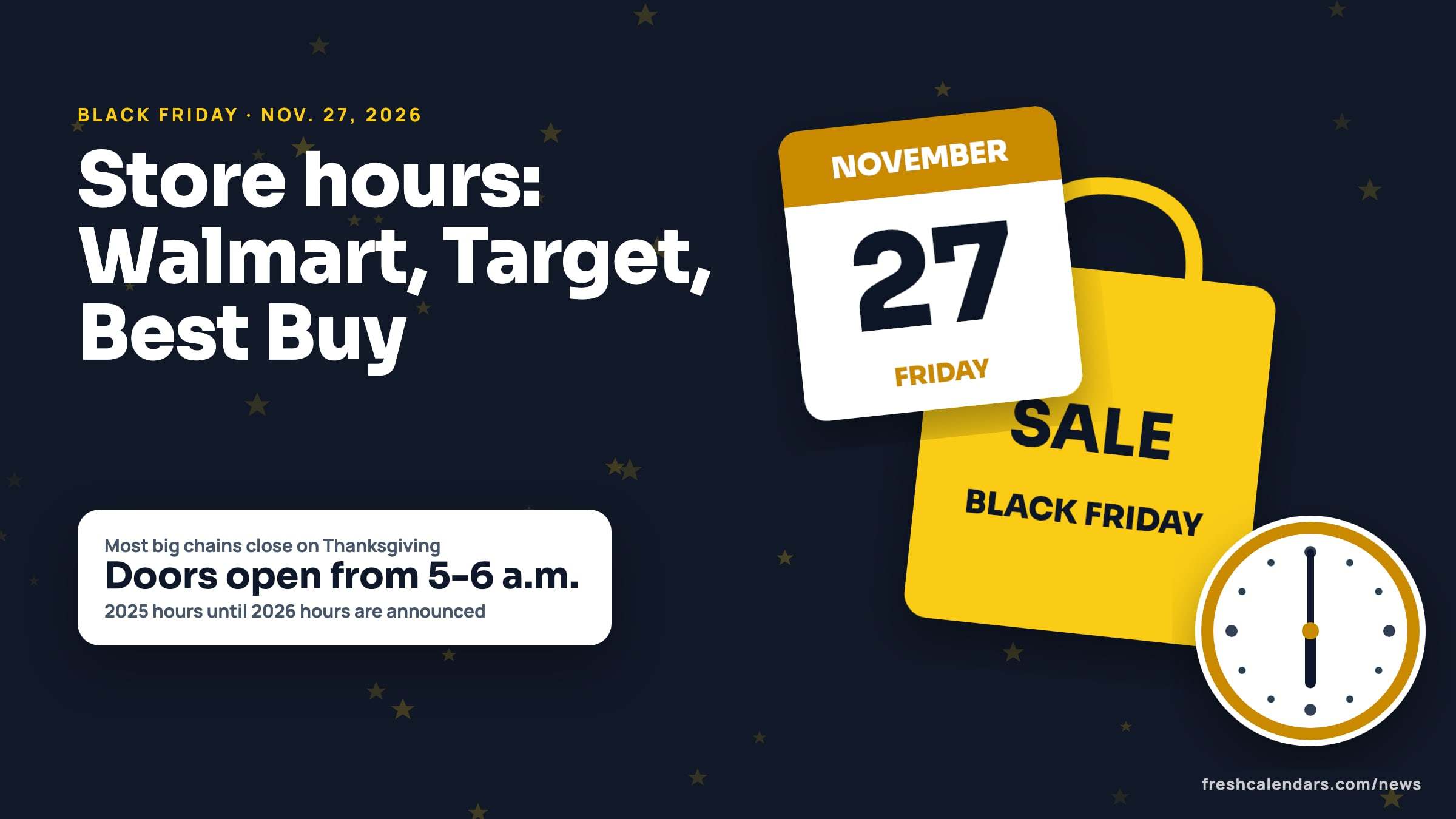 Black Friday 2026 store hours: a shopping bag and a calendar page for Friday, Nov. 27, beside a clock at 6 a.m.