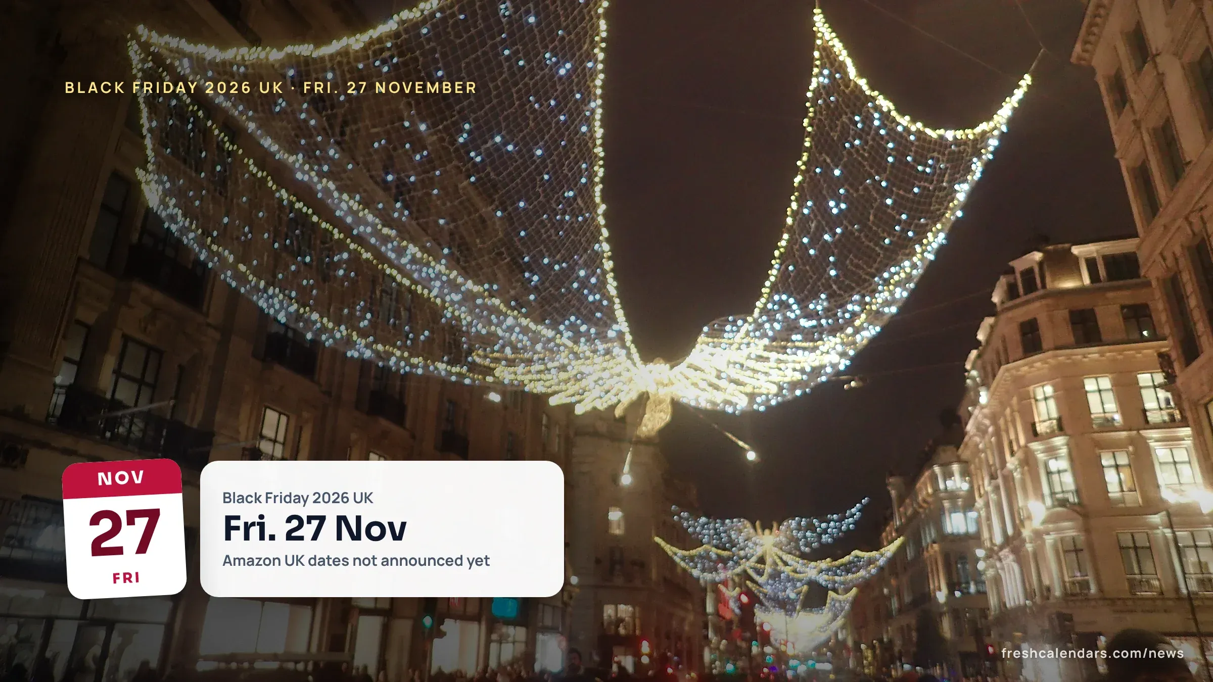 Christmas lights over Regent Street in London, with the Black Friday 2026 UK date of 27 November