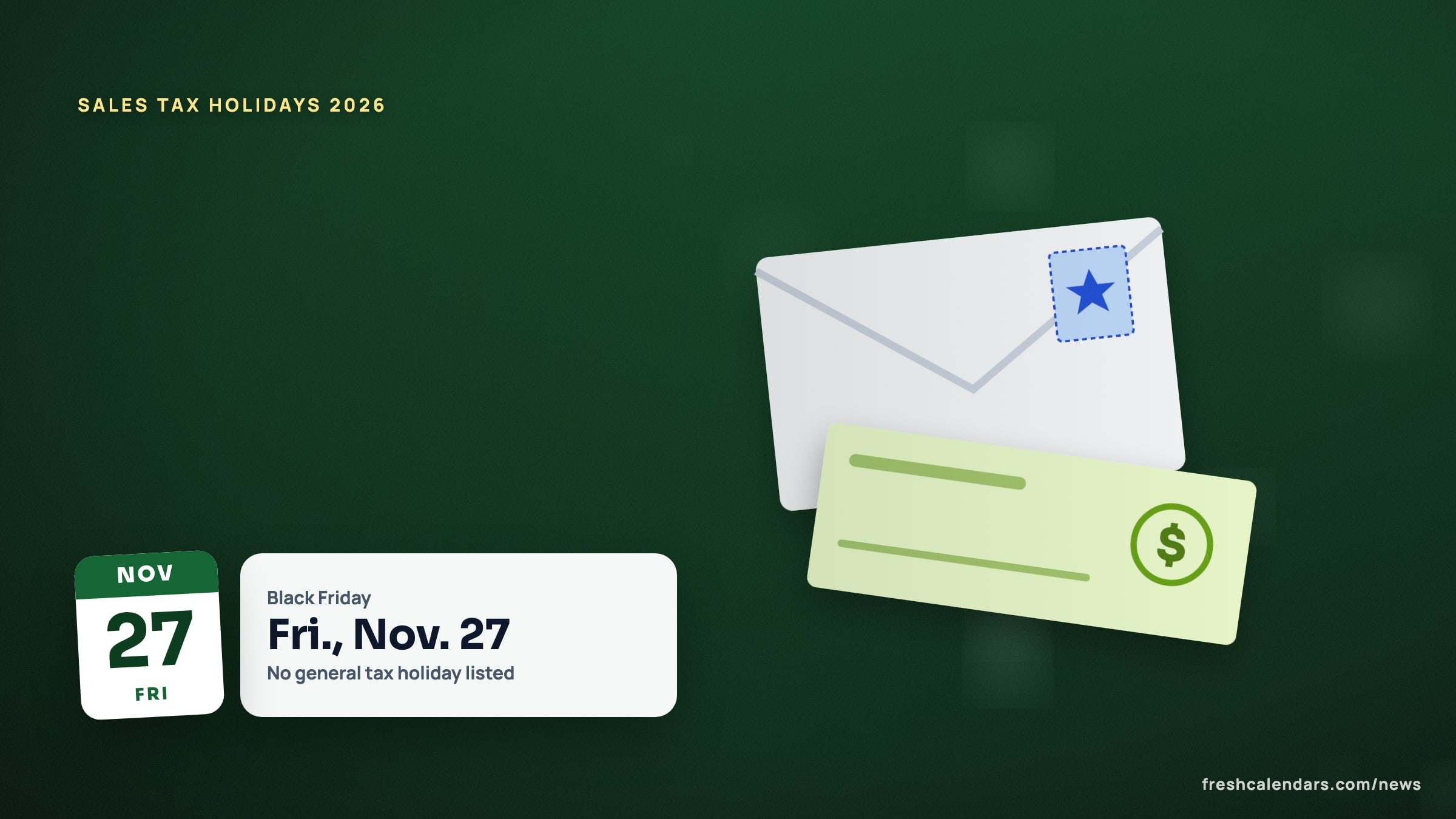 Black Friday Cyber Monday 2026 sales tax holiday illustration: money beside a calendar card for Friday, Nov. 27