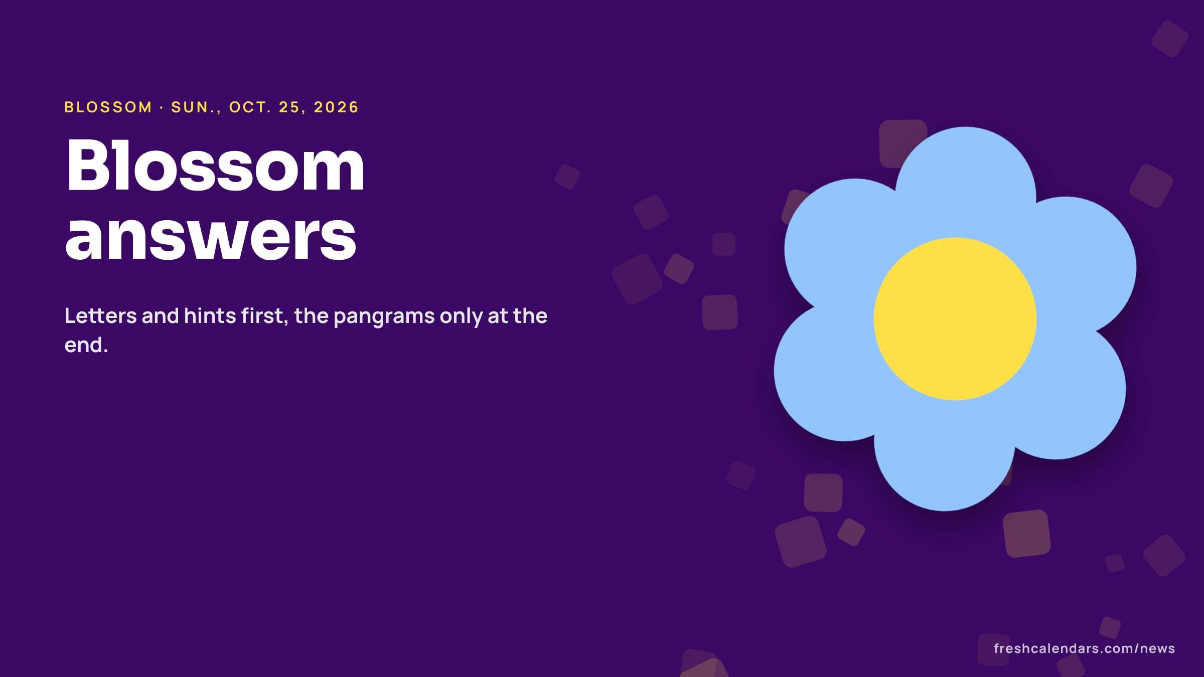 Blossom word game answers for Oct. 25, 2026: a flower of six colored petals around a yellow center, no letters shown