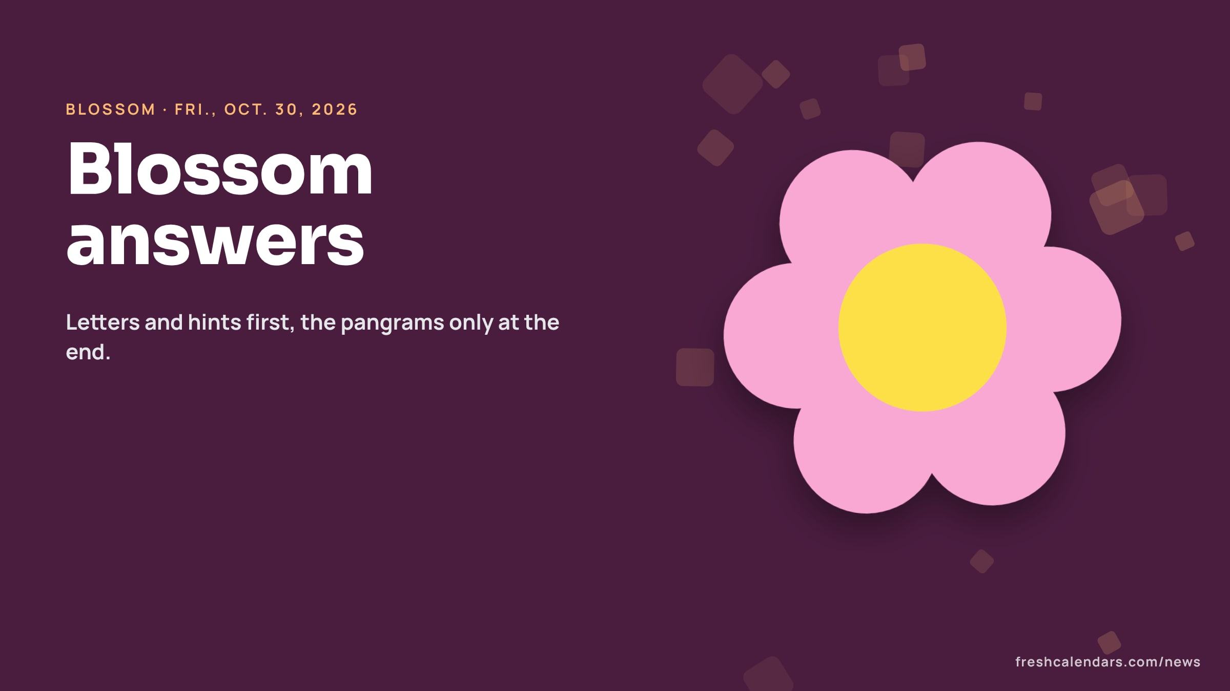 Blossom answers for Oct. 30, 2026: a flower of seven letter petals with the center highlighted and no letters shown