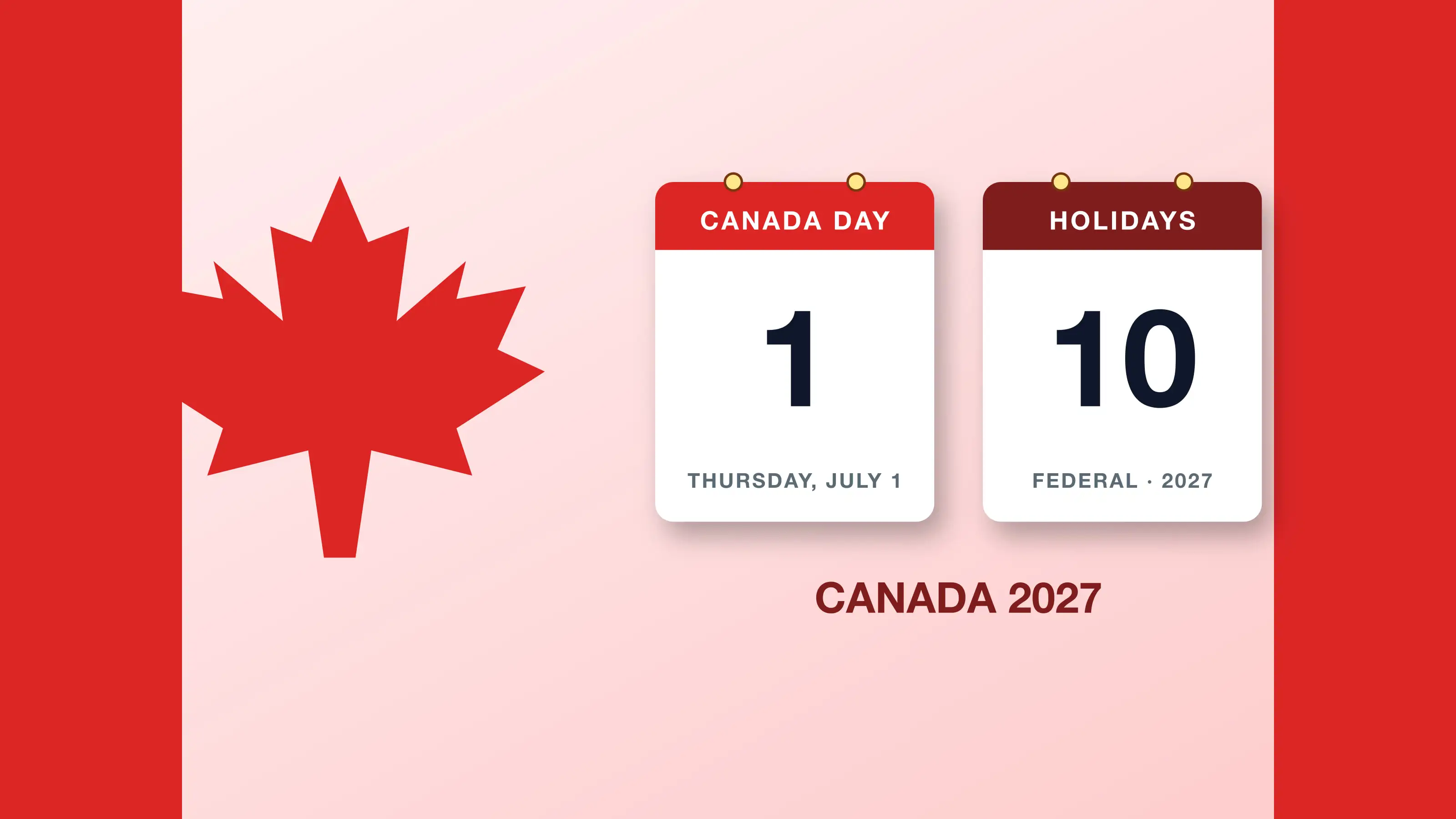 Canada statutory holidays 2027: a maple leaf over calendar cards for Canada Day July 1, Thanksgiving Oct. 11 and Christmas Dec. 25