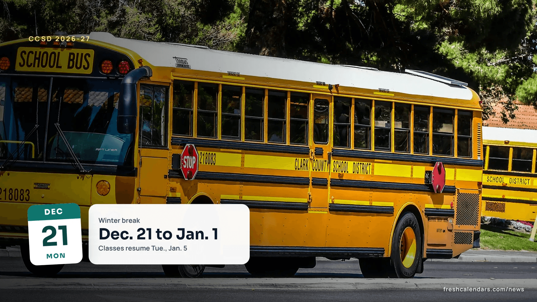 Clark County School District school bus in Las Vegas, the district whose 2026-27 calendar has winter break Dec. 21 to Jan. 1