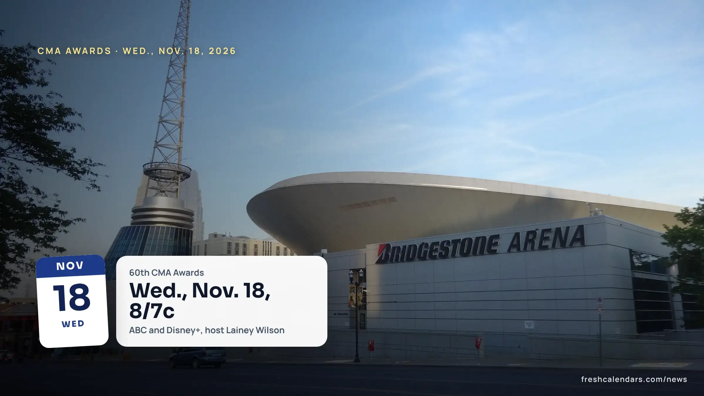 CMA Awards 2026: Bridgestone Arena in downtown Nashville under a blue sky, with its curved roof and tower