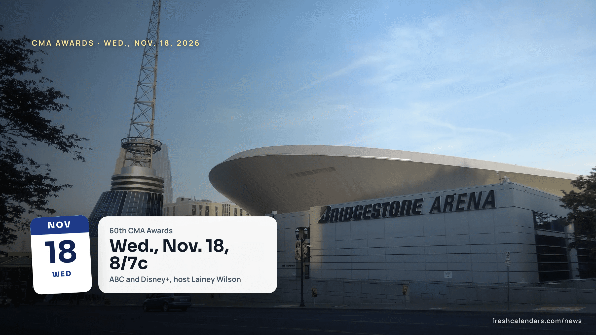 CMA Awards 2026: Bridgestone Arena in downtown Nashville under a blue sky, with its curved roof and tower