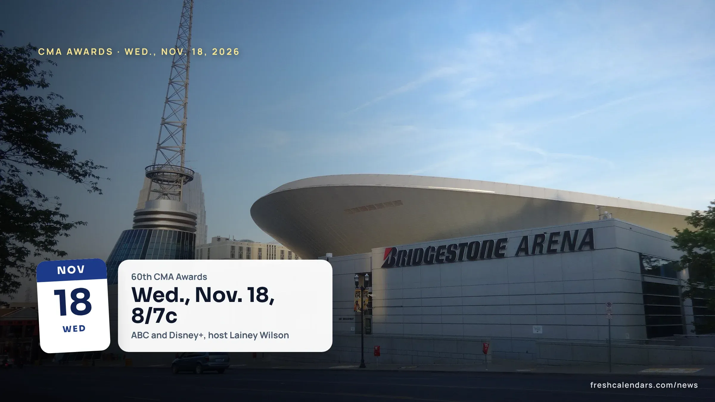 CMA Awards 2026: Bridgestone Arena in downtown Nashville under a blue sky, with its curved roof and tower