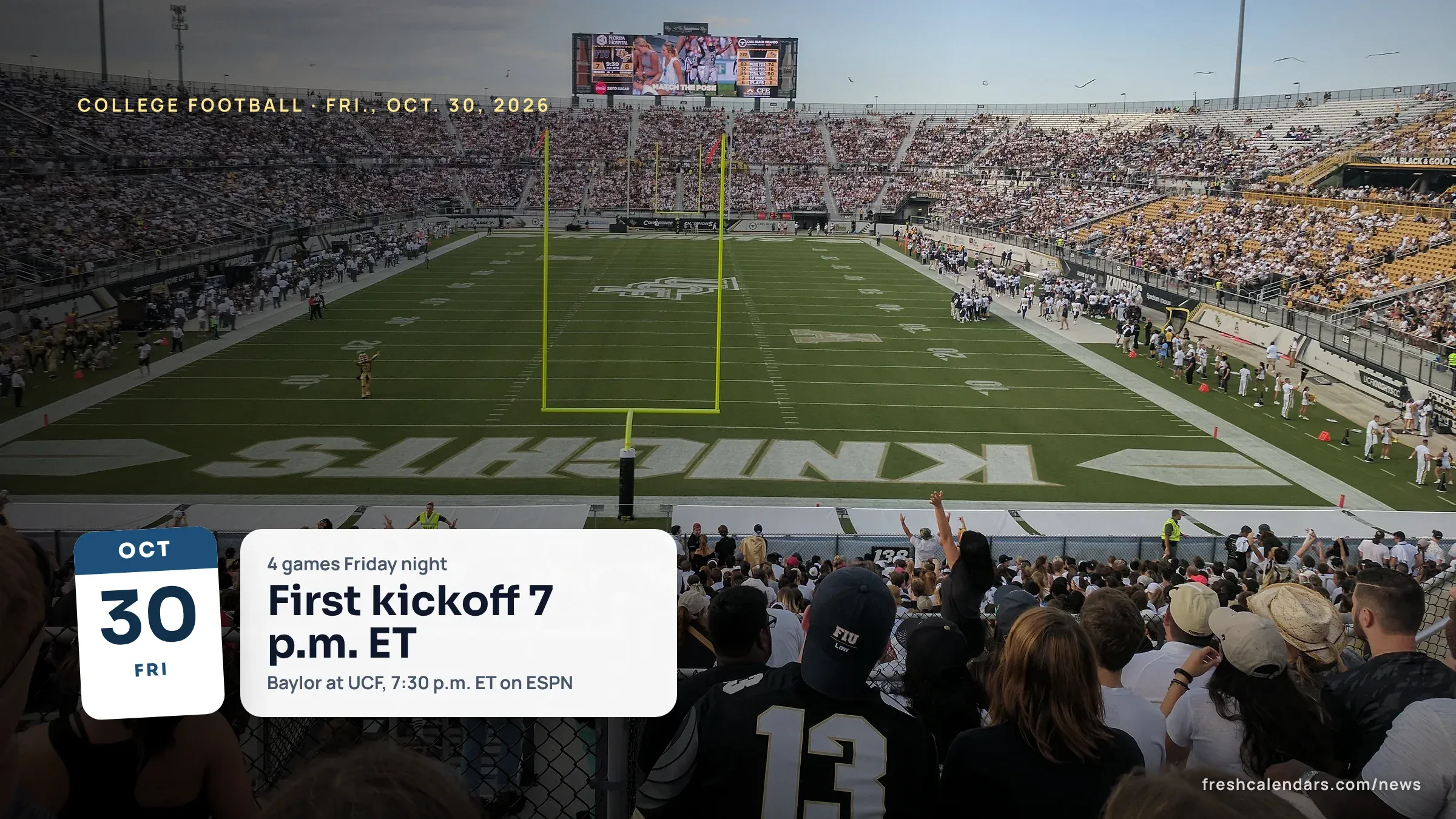 College Football Games Today: Friday, Oct. 30, 2026 Schedule, 4 Games, Times and TV Crowd and field at UCF's stadium in Orlando during a night home game, for college football games today Oct. 30, 2026