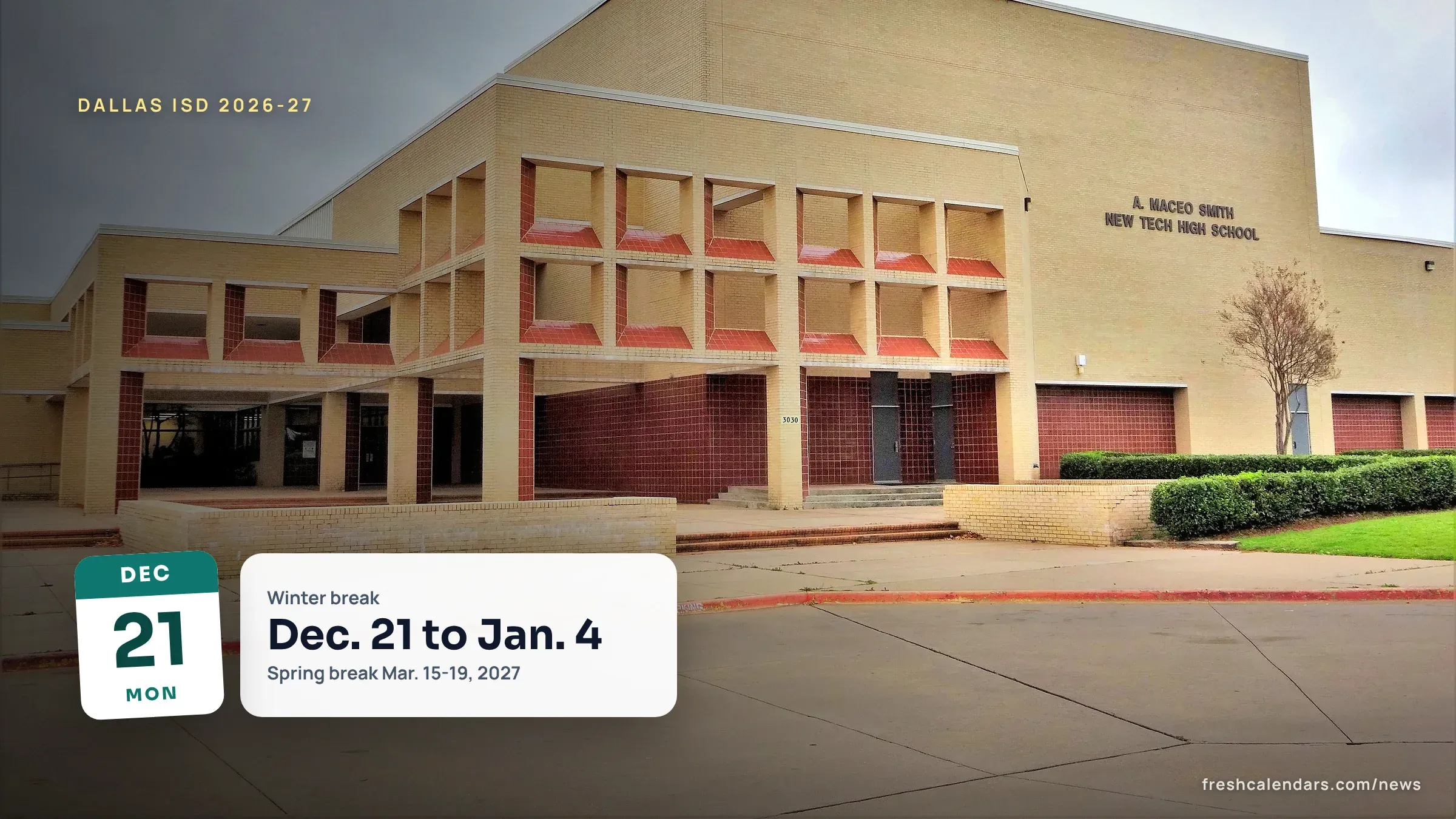 A. Maceo Smith New Tech High School building, file photo for the Dallas ISD calendar 2026-27