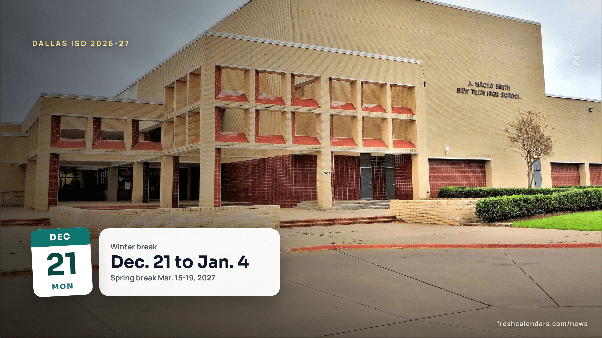 A. Maceo Smith New Tech High School building, file photo for the Dallas ISD calendar 2026-27