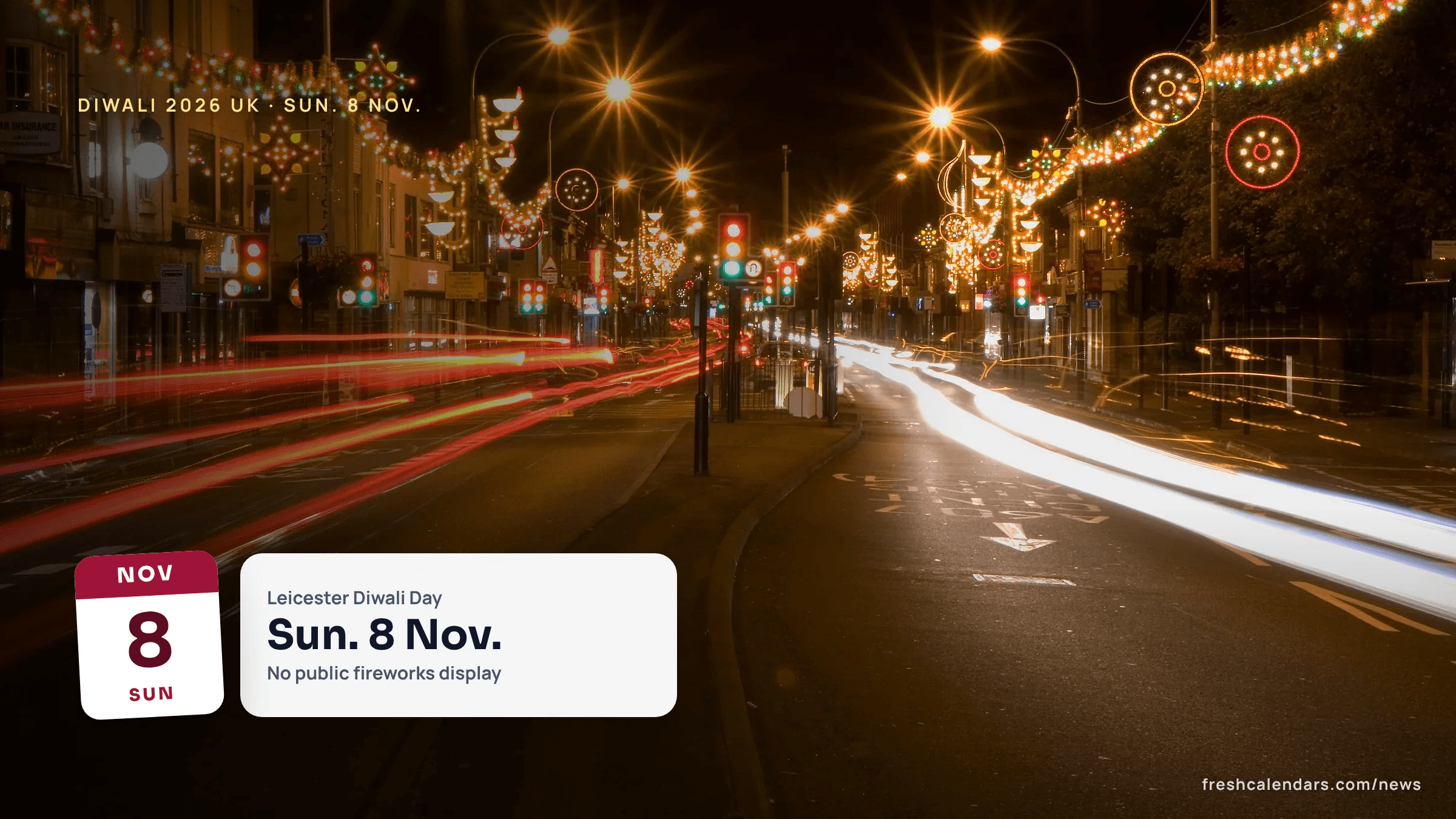 Diwali lights over Belgrave Road in Leicester at night, with traffic light trails