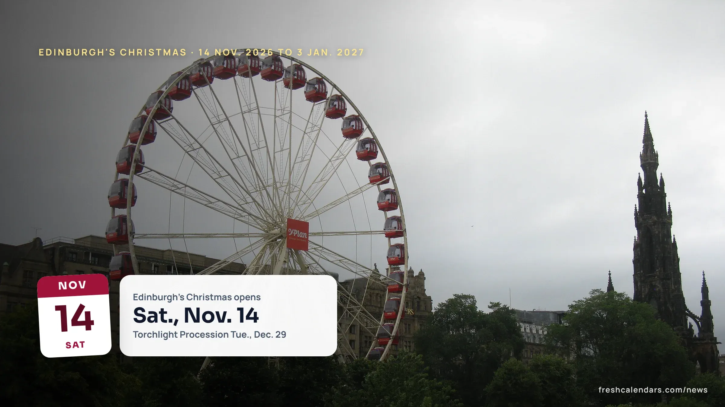 Edinburgh's Christmas 2026 Dates: Big Wheel Hours, Torchlight Procession and Hogmanay Big wheel in Princes Street Gardens beside the Scott Monument, file photo, ahead of Edinburgh's Christmas 2026 dates