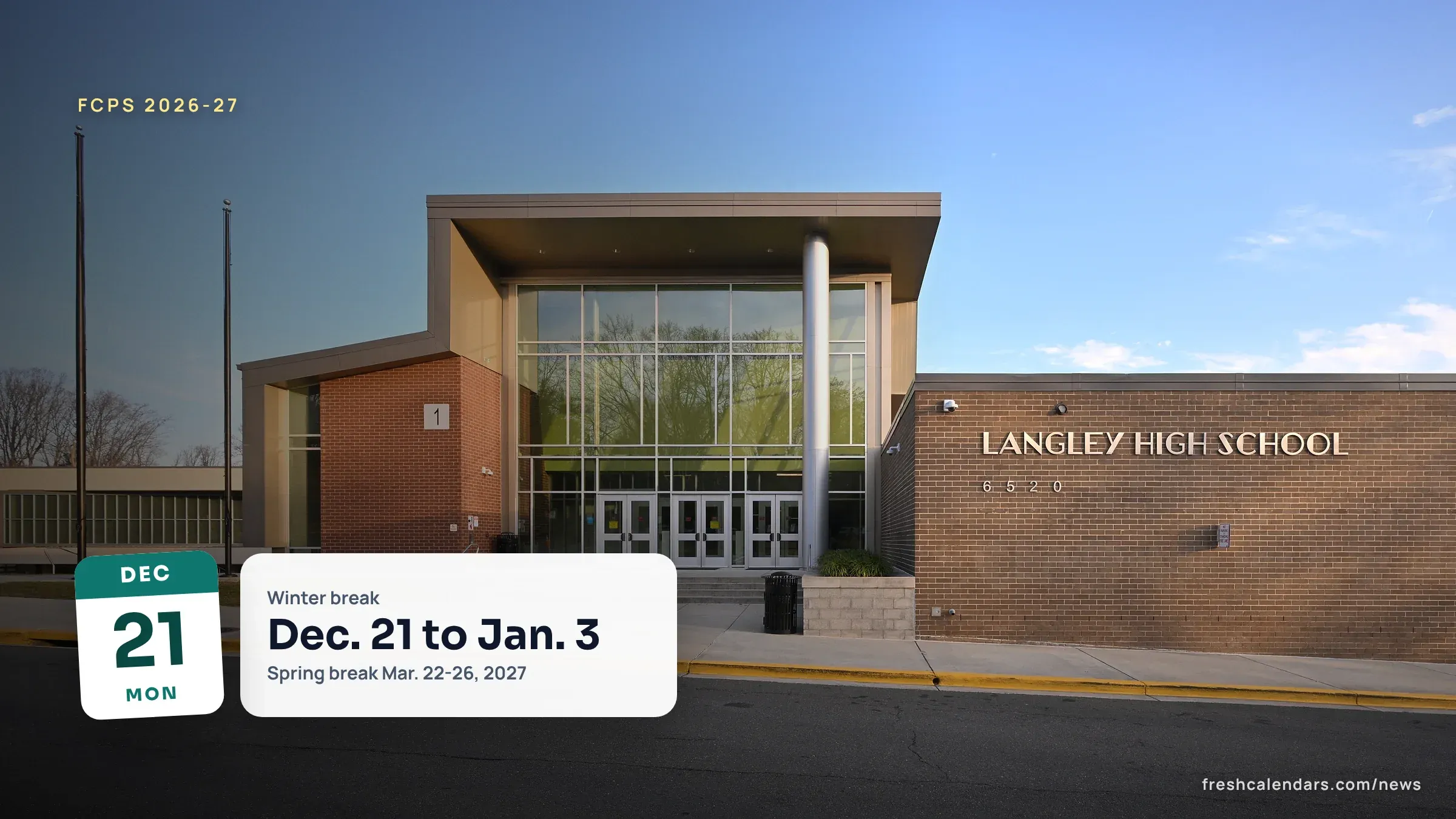 Fairfax County Public Schools Calendar 2026-27: Winter Break Dec. 21-Jan. 3, Spring Break Mar. 22-26 Main entrance of Langley High School in McLean, Virginia, a Fairfax County Public Schools campus on the 2026-27 calendar