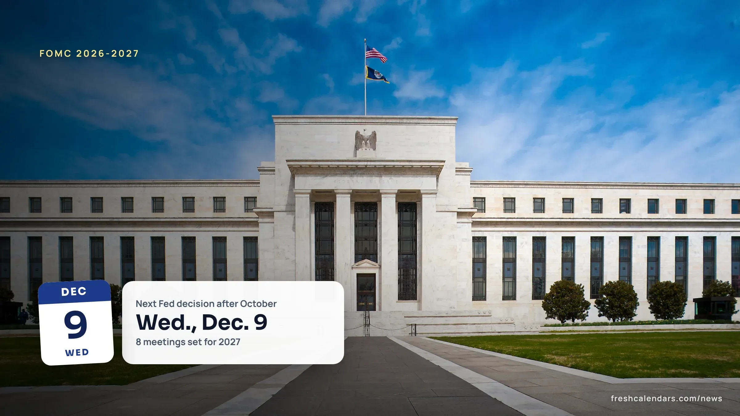 Marriner S. Eccles Federal Reserve Board Building in Washington, where the FOMC meets on the 2027 meeting dates