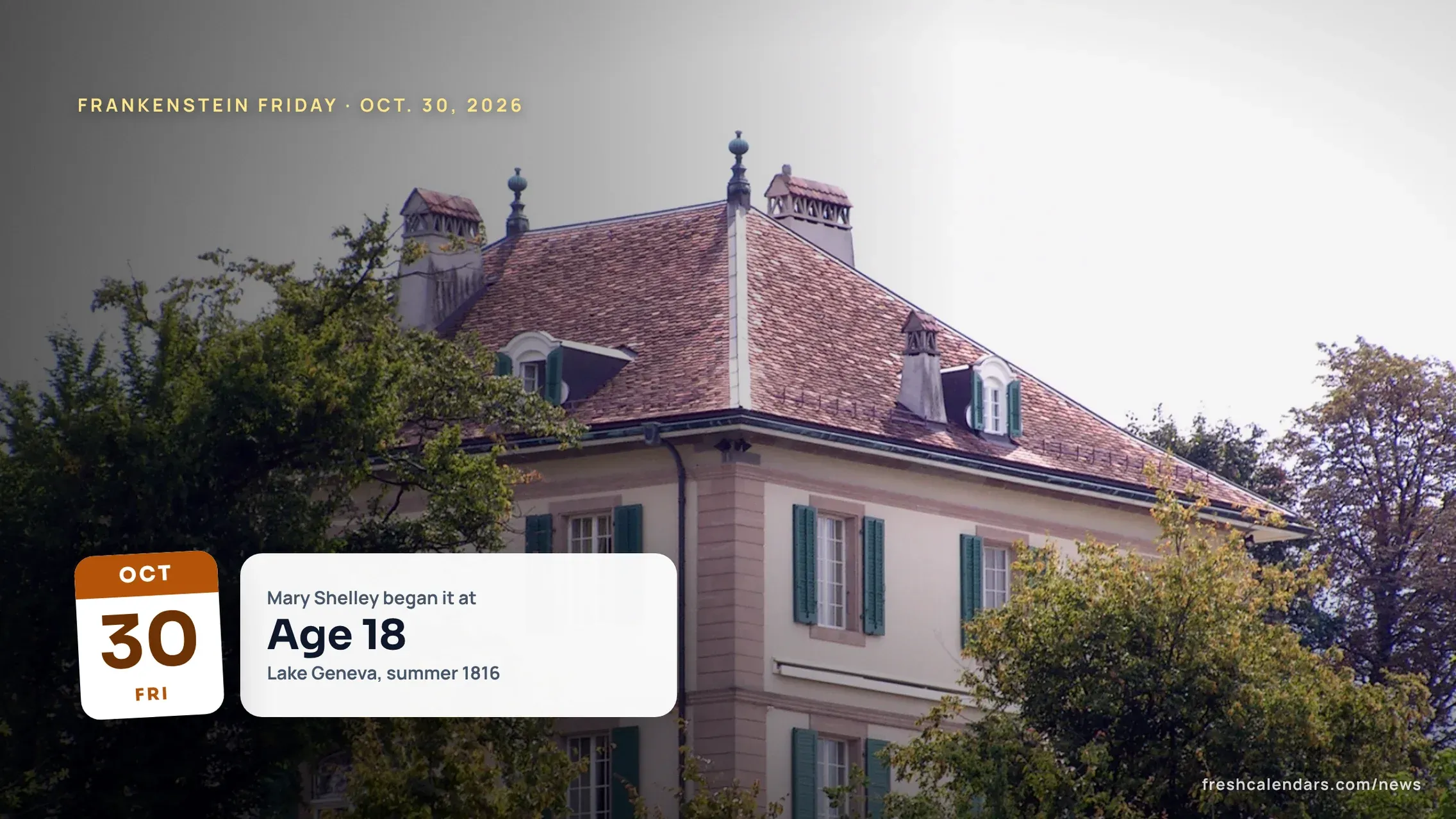 Villa Diodati in Cologny near Geneva, where the 1816 ghost-story contest that led to Frankenstein took place, for Frankenstein Friday 2026