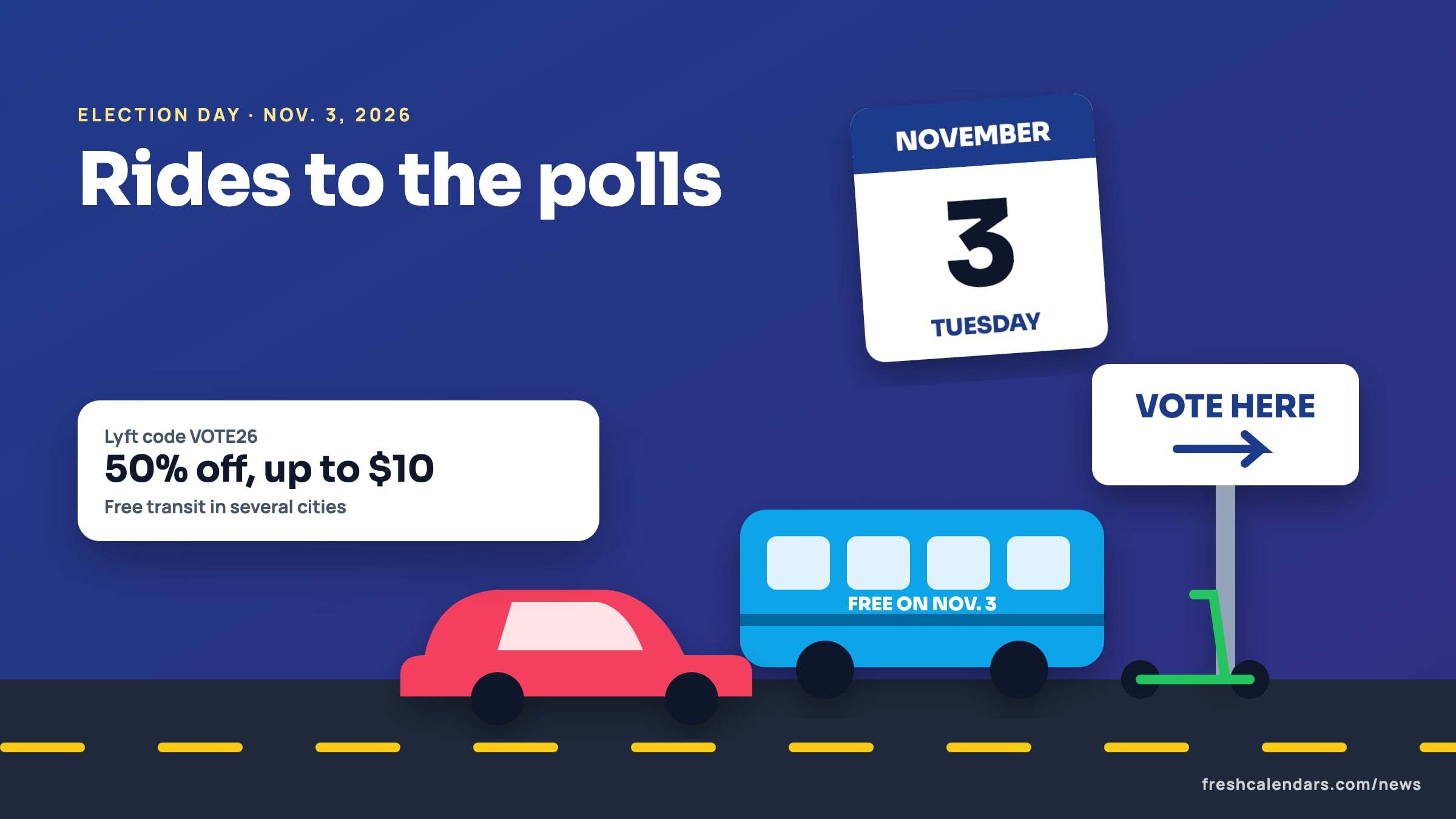 Free rides to the polls 2026: a car, a city bus and a scooter heading to a polling place sign, beside a calendar card for Tuesday, Nov. 3