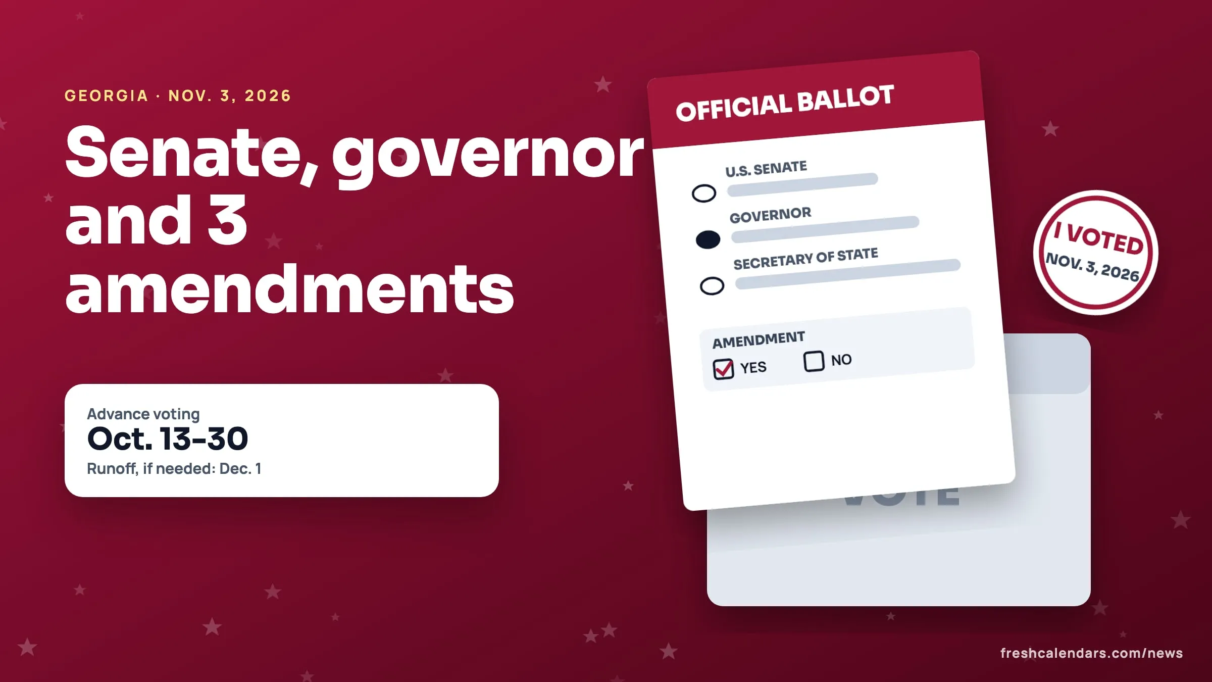 Georgia 2026 Ballot: U.S. Senate, Governor, Three Constitutional Amendments and Advance Voting Oct. 13-30 Georgia 2026 ballot: an official ballot listing U.S. Senate, governor and secretary of state, beside a card reading advance voting Oct. 13-30