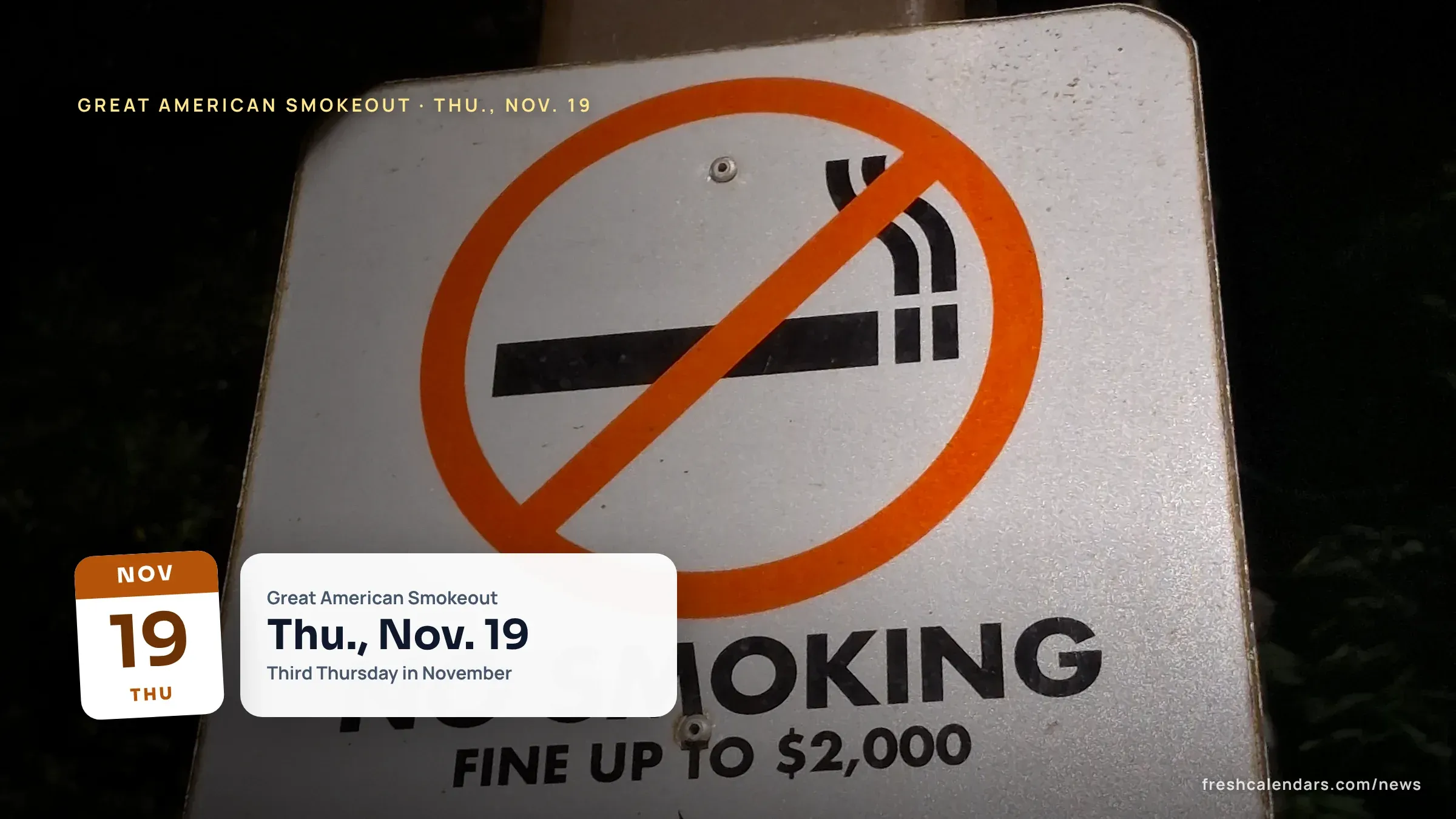 Great American Smokeout 2026 Is Thursday, Nov. 19: Quit-Day Planner and Milestone Dates A red no smoking sign on a post, a file photo for the Great American Smokeout 2026 on Thursday, Nov. 19