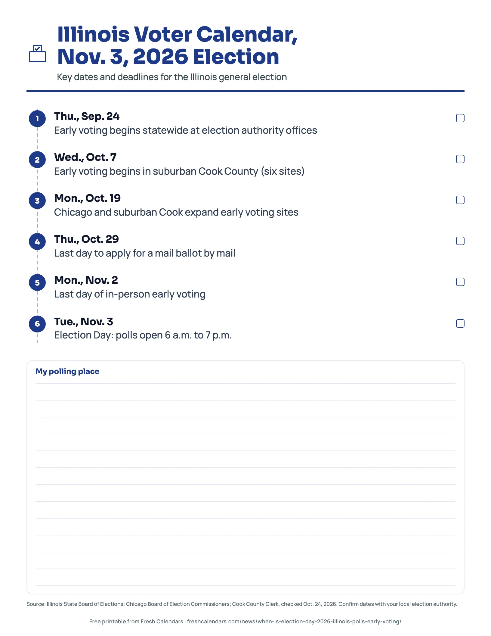 Illinois Voter Calendar, Nov. 3, 2026 Election Illinois voter calendar printable for the Nov. 3, 2026 election with early voting dates, the Oct. 29 mail ballot deadline and polling hours