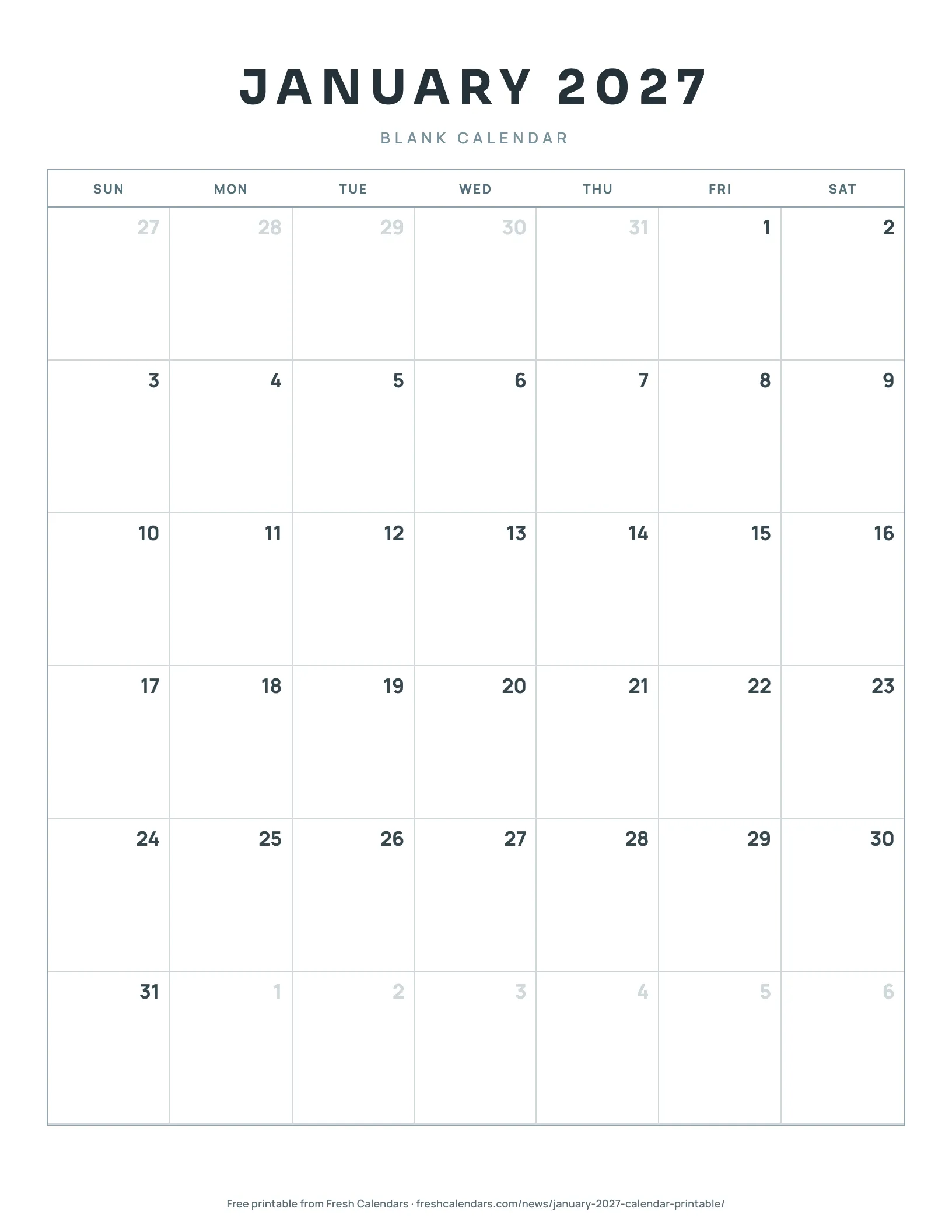 January 2027 Blank Calendar January 2027 blank calendar printable with thin gray grid lines and dates only