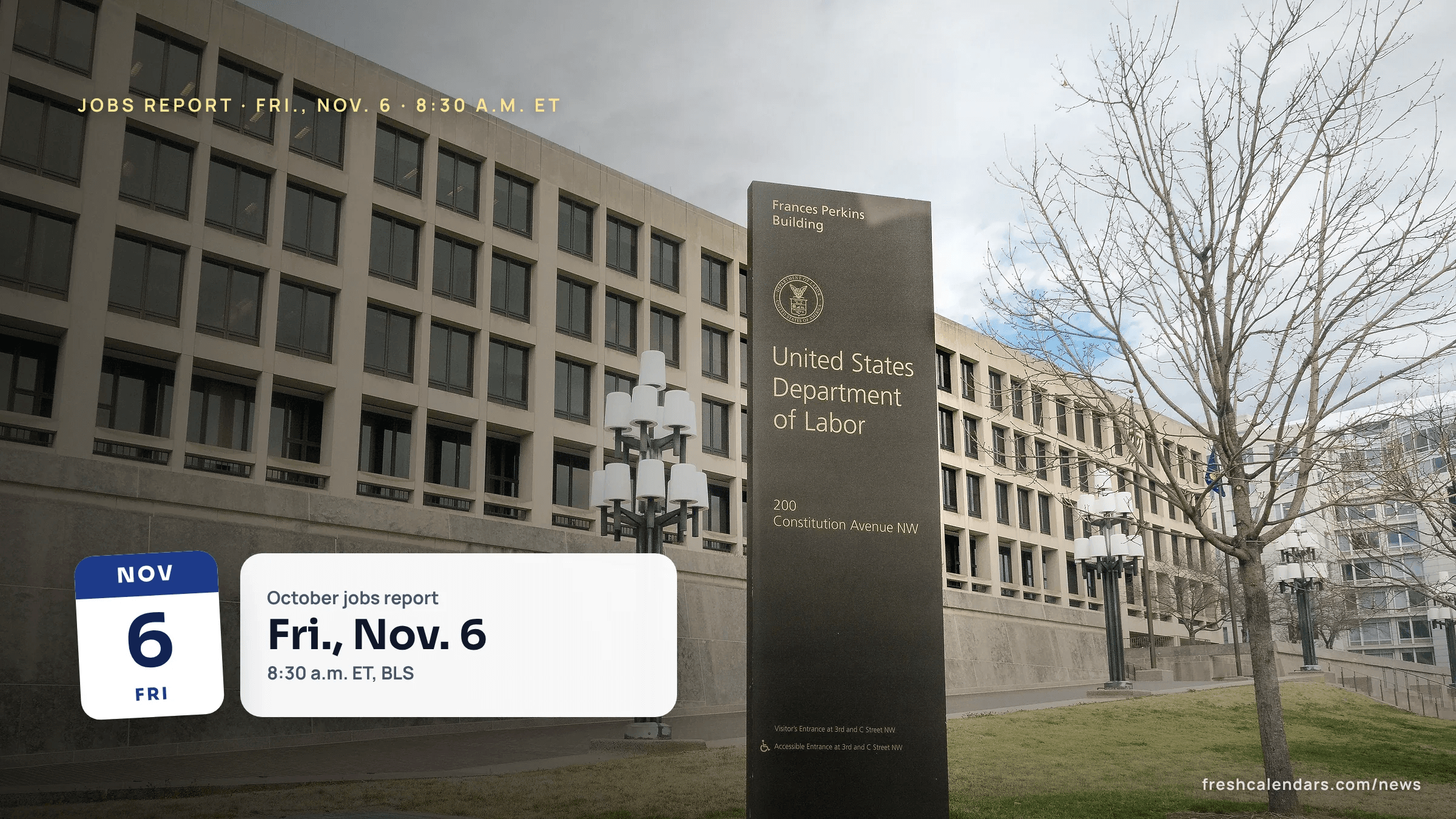 The U.S. Department of Labor's Frances Perkins Building in Washington; the jobs report comes out Nov. 6, 2026