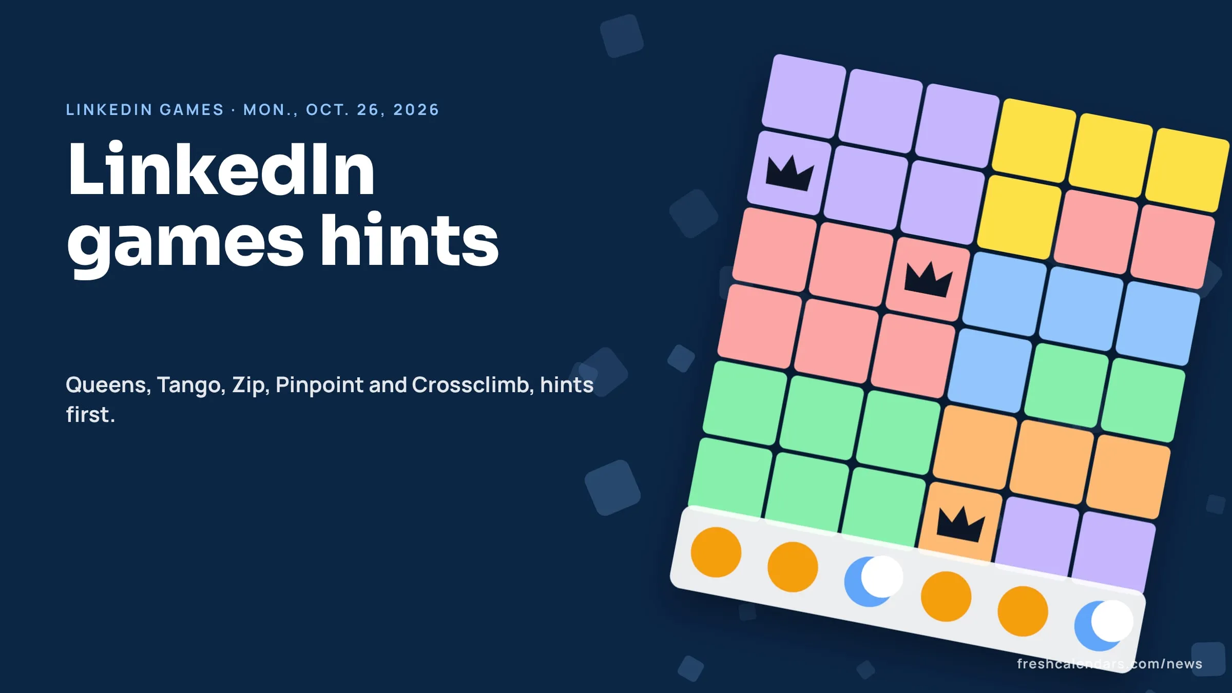 LinkedIn games answers for Oct. 26, 2026: a Queens board of colored regions with crowns and a row of Tango suns and moons, no solution shown