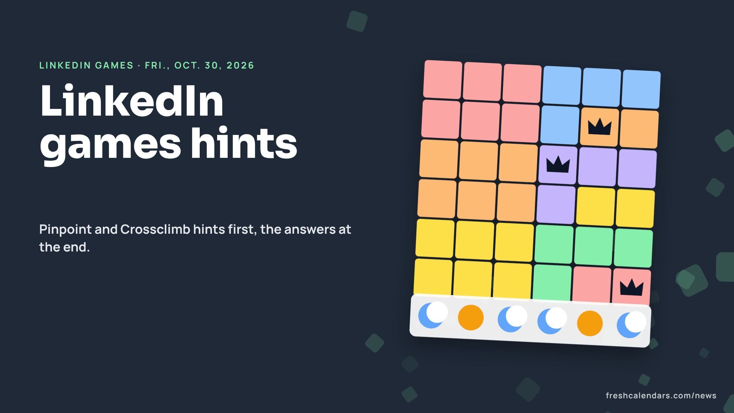 LinkedIn games answers for Oct. 30, 2026: a Queens board of colored regions with crowns and a row of Tango suns and moons, no solution shown