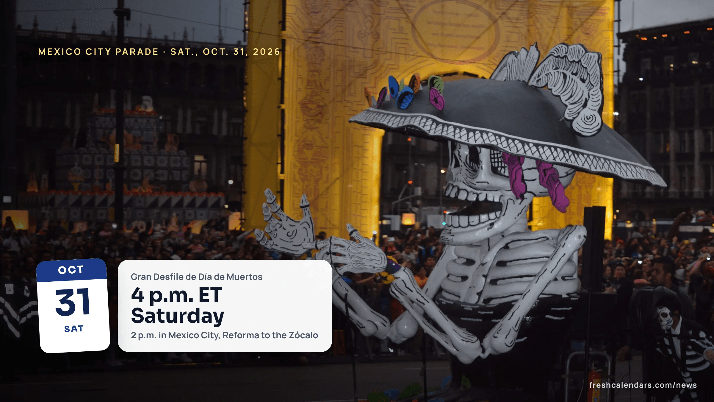Mexico City Day of the Dead parade 2026: a giant skeleton figure in a wide hat during the Mexico City parade (file photo, 2018)