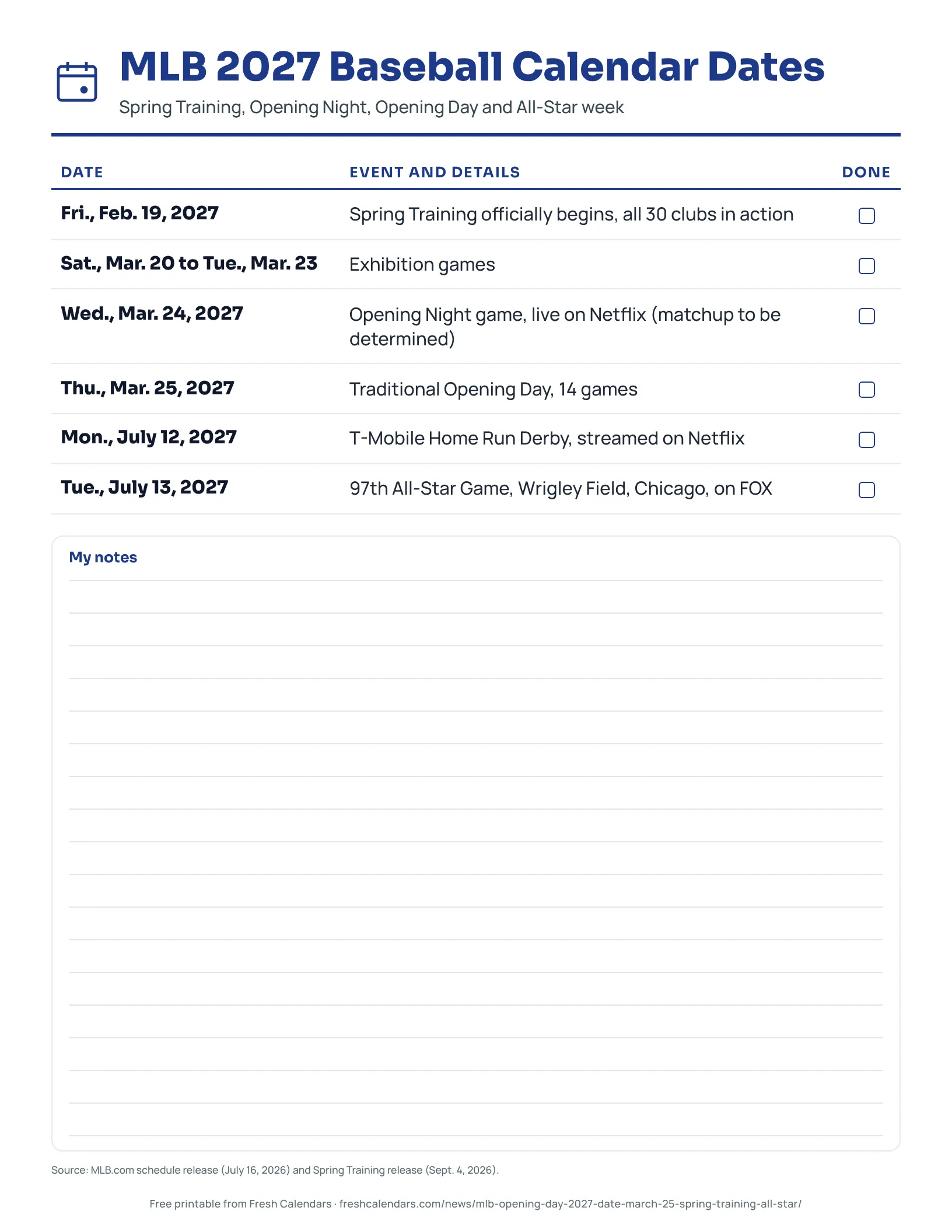 MLB 2027 Baseball Calendar Dates List of 2027 MLB dates from the Feb. 19 Spring Training start to the July 13 All-Star Game
