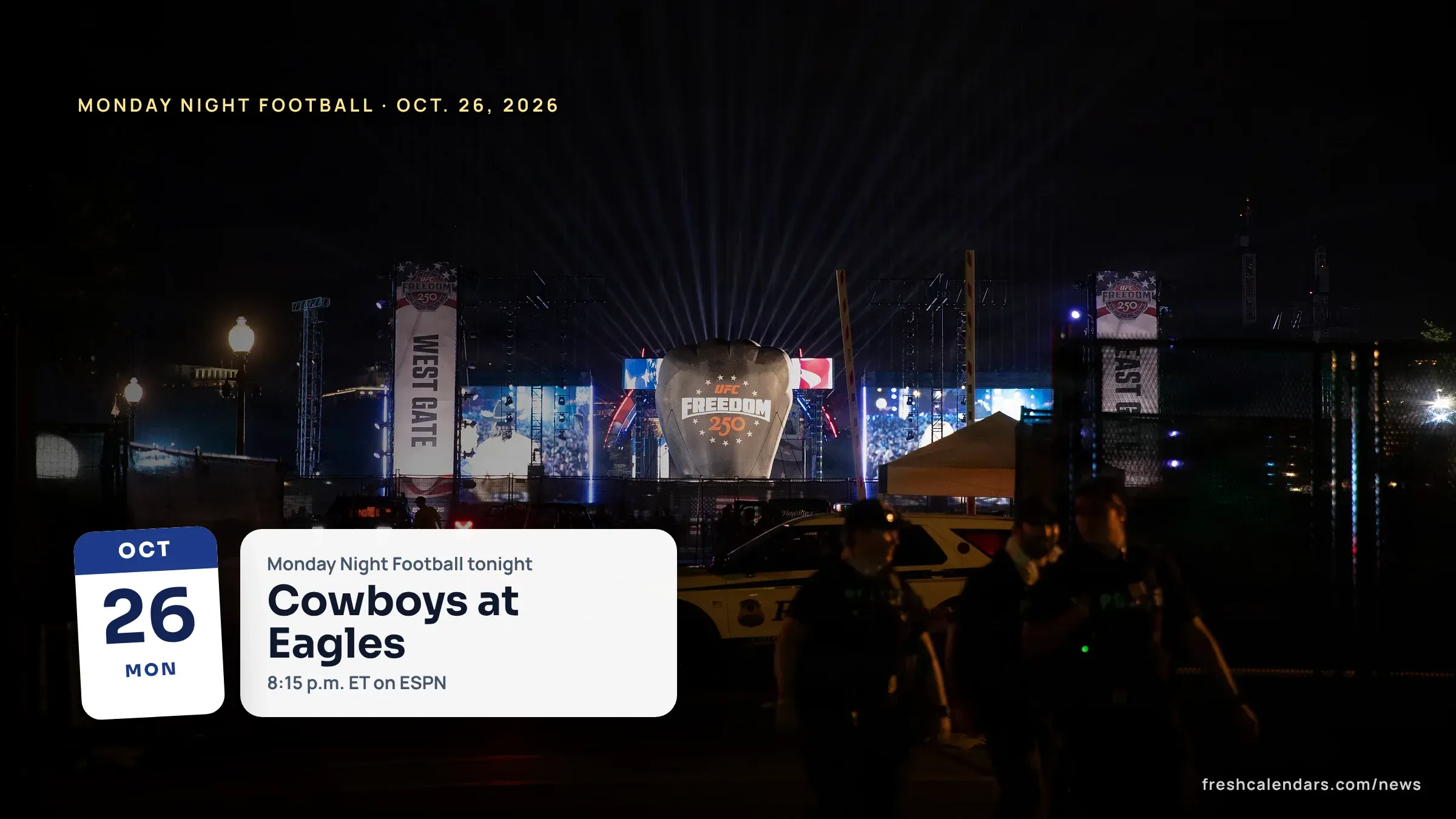 Monday Night Football: Cowboys at Eagles Kickoff Time, Channel and the Full MNF Schedule 2026 Monday Night Football: Cowboys at Eagles on Oct. 26, 2026; the field and stands of Lincoln Financial Field in Philadelphia