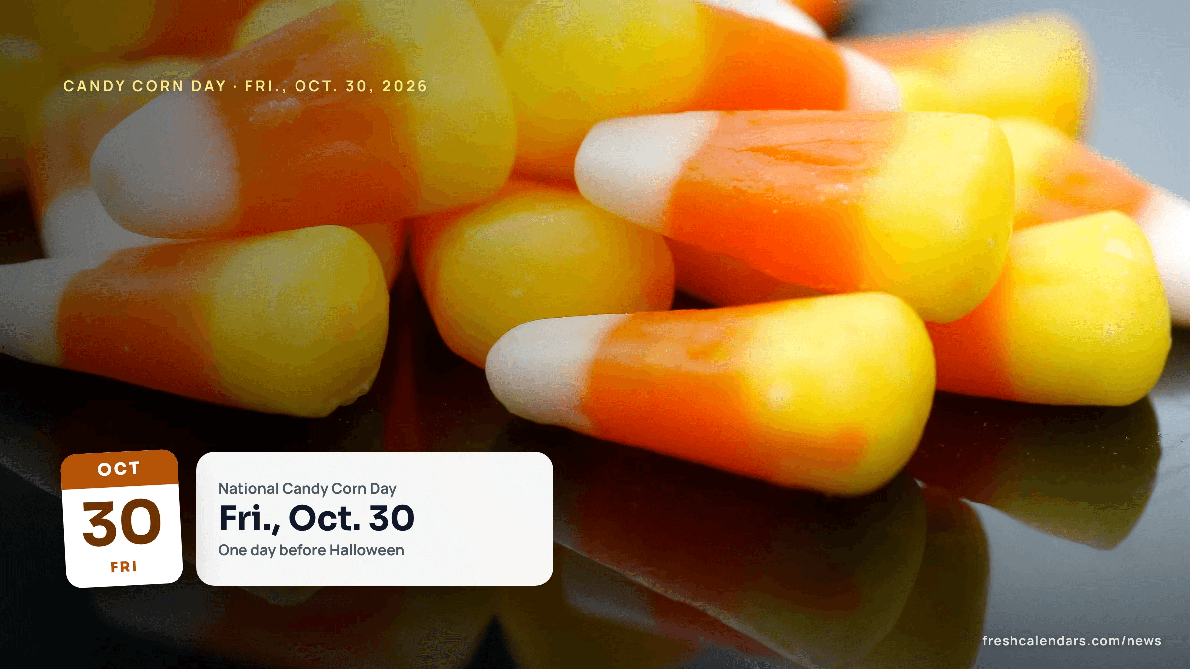 Close-up of orange, yellow and white candy corn kernels on a reflective surface for National Candy Corn Day 2026