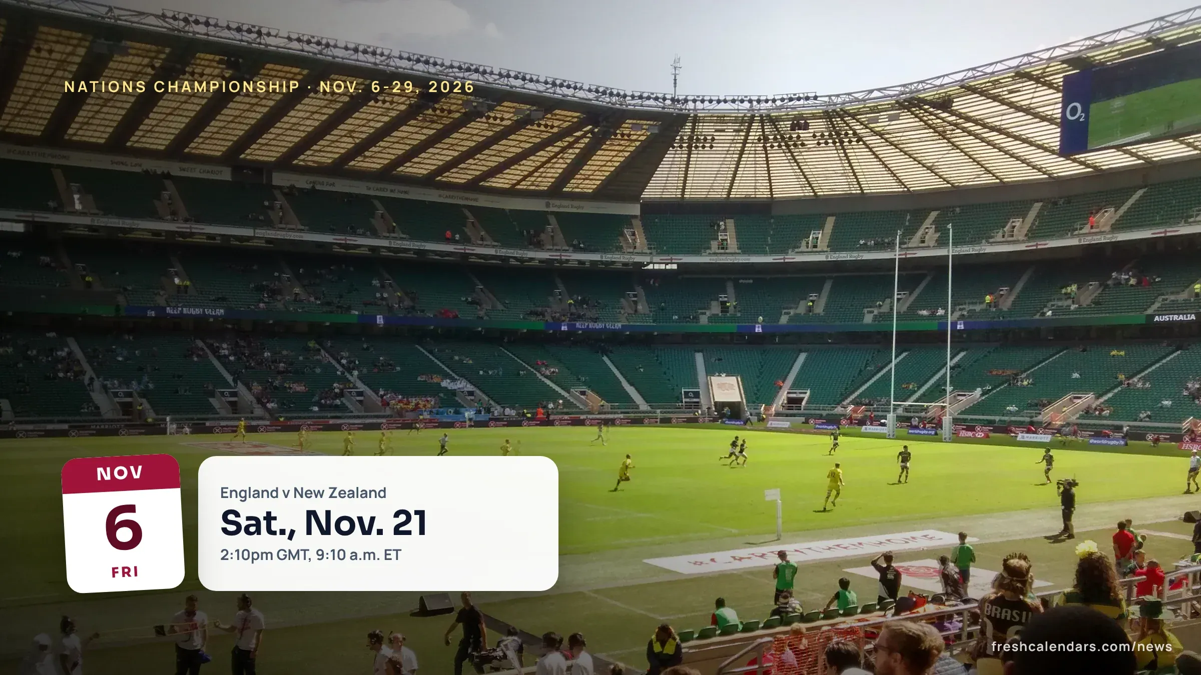 Nations Championship November 2026 Fixtures: Kick-Off Times in UK, ET and PT, Finals at Twickenham Nations Championship November 2026 fixtures: the stands and pitch at Twickenham Stadium, host of Finals Weekend