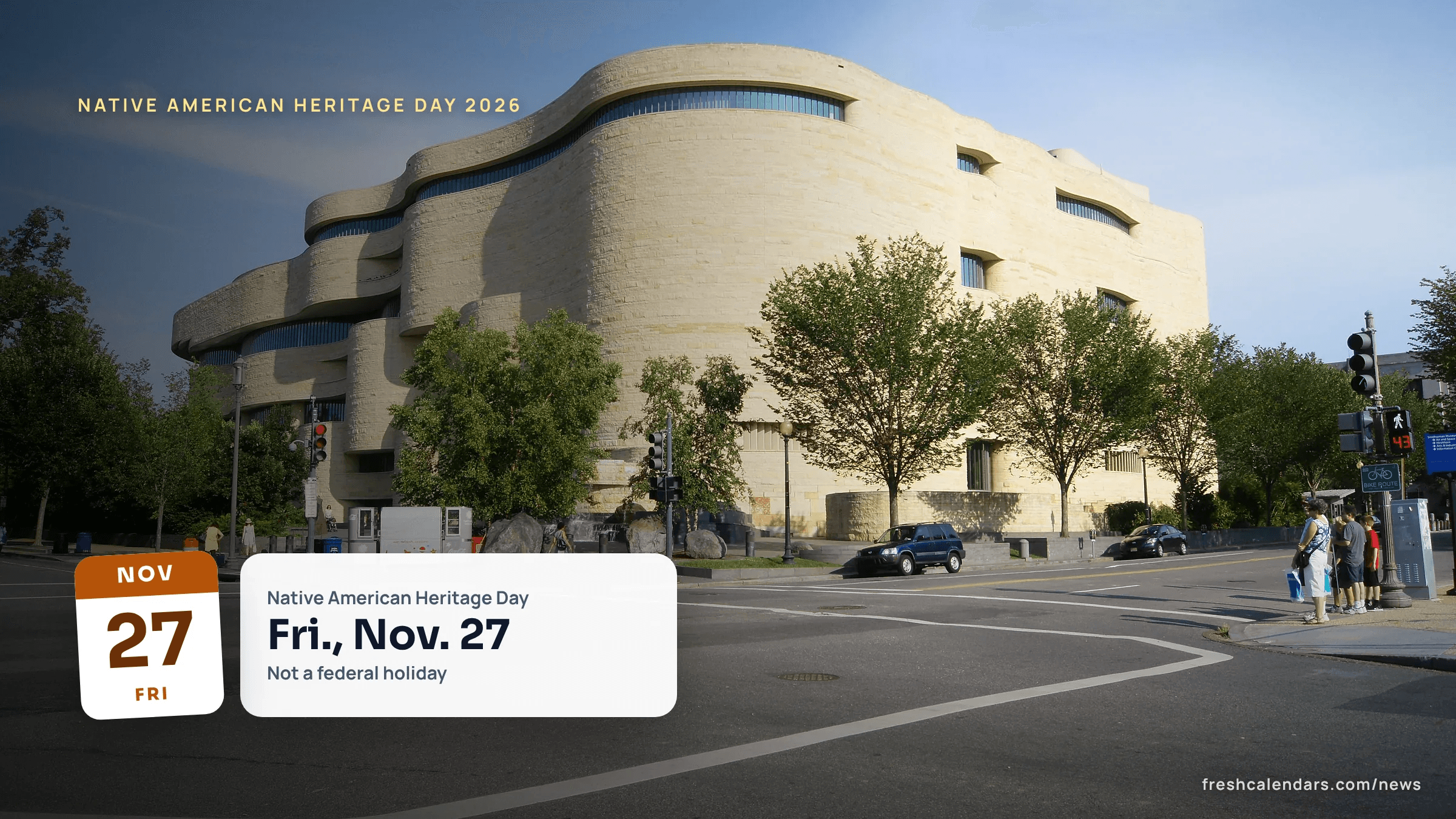 The Smithsonian National Museum of the American Indian in Washington, D.C., ahead of Native American Heritage Day 2026 on Friday, Nov. 27