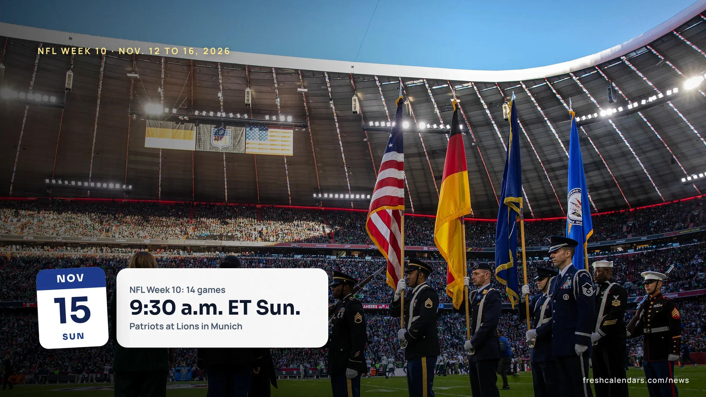 Color guard on the field at Munich's Allianz Arena before an NFL game, for the NFL Week 10 schedule 2026