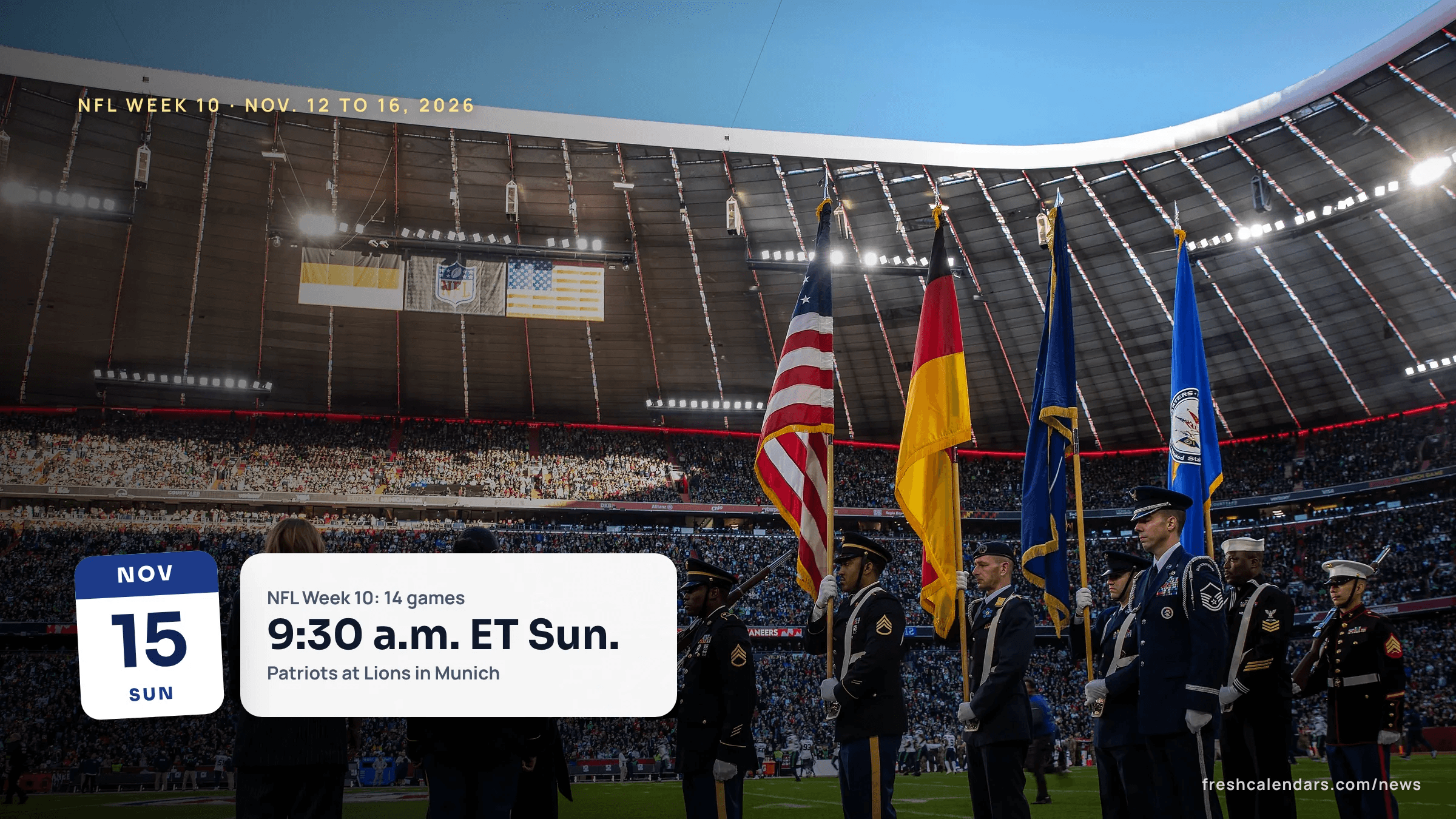 Color guard on the field at Munich's Allianz Arena before an NFL game, for the NFL Week 10 schedule 2026