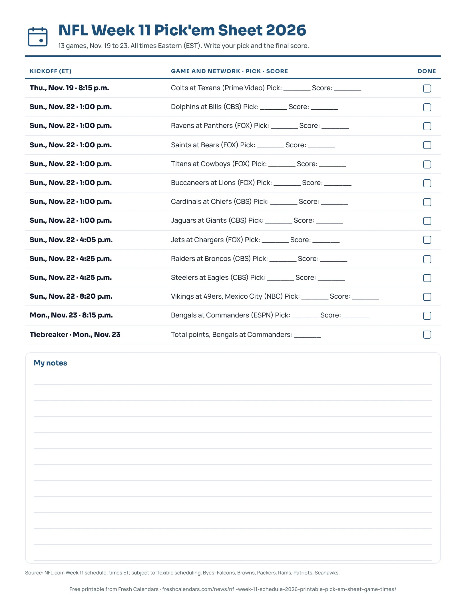 Printable NFL Week 11 2026 pick'em sheet listing 13 games with kickoff, network and blanks for picks and scores