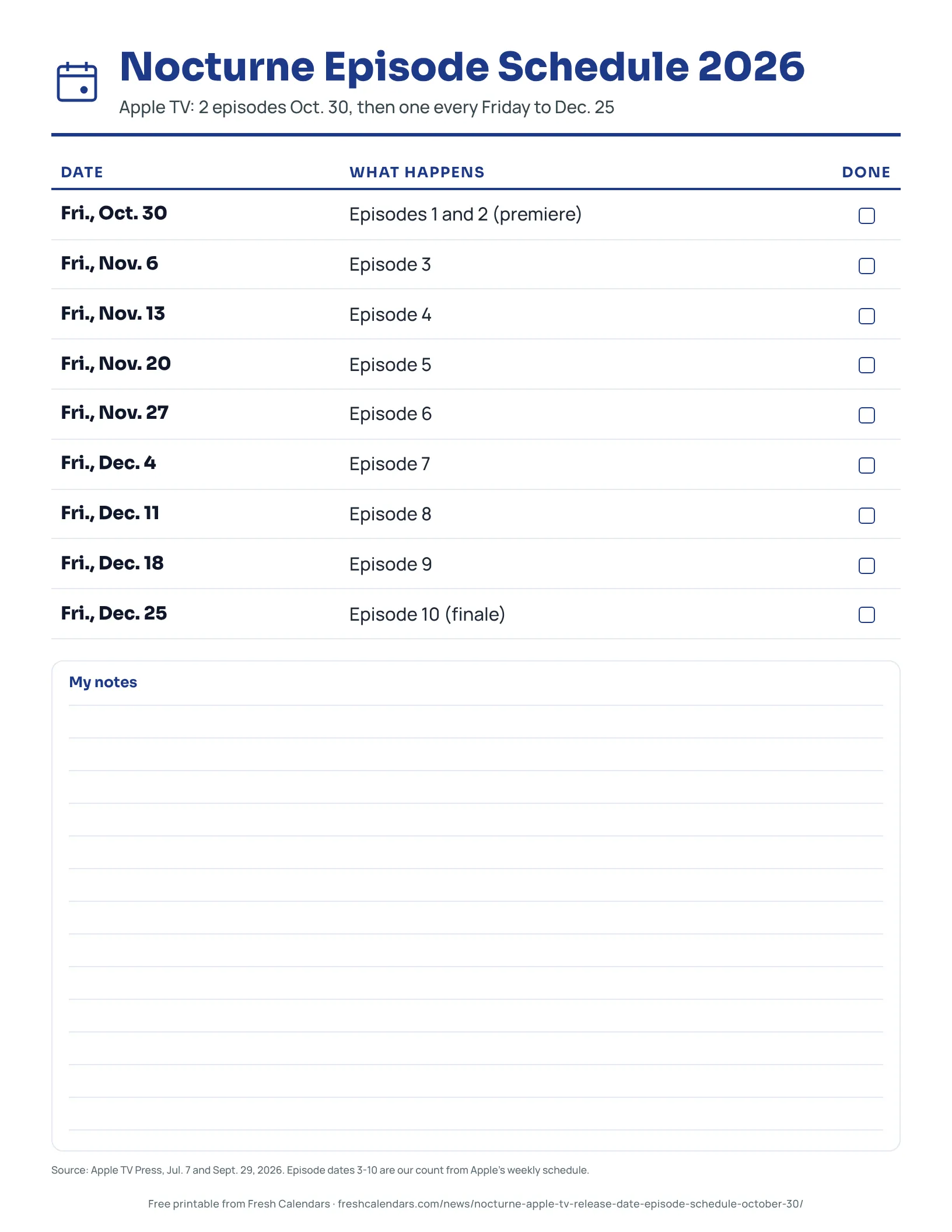Nocturne Episode Schedule 2026 Nocturne episode schedule printable listing 10 Apple TV episodes from Oct. 30 to Dec. 25, 2026