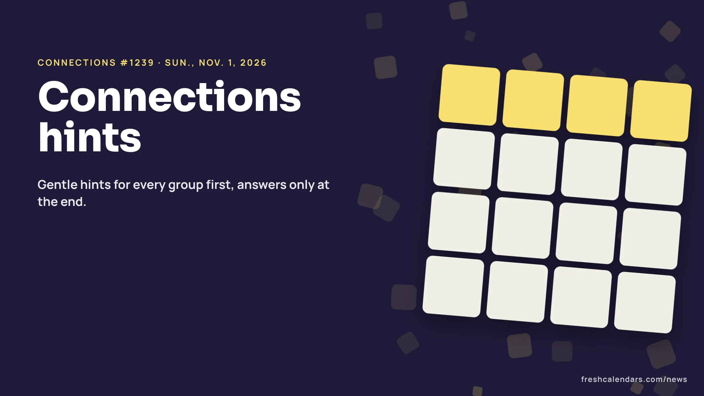 NYT Connections Hints and Answers for Sunday, Nov. 1, 2026 (#1239): Teeth, Love and Four Dog Words Connections hints for Nov. 1, 2026, puzzle #1239: a four-by-four board of word tiles with two rows solved in yellow and green