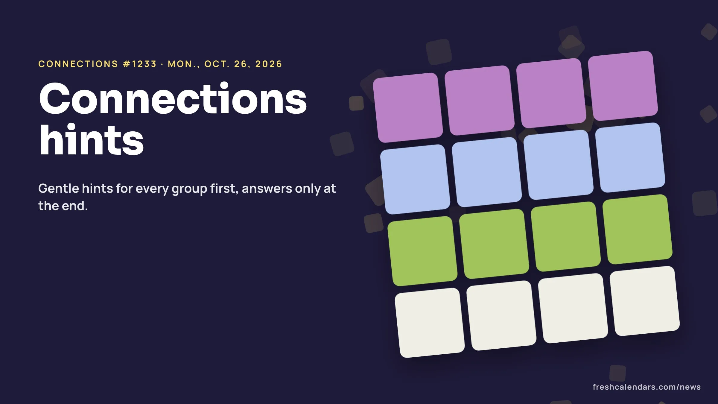 NYT Connections Hints and Answers for Monday, Oct. 26, 2026 (#1233): Replies, Mats, Dogs and Movie Twists Connections hints for Oct. 26, 2026, puzzle #1233: a four-by-four board of word tiles with two rows solved in yellow and green