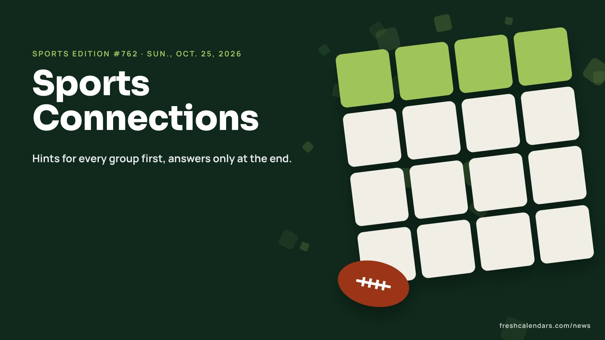 Connections Sports Edition hints for Oct. 25, 2026, puzzle #762: a four-by-four tile board beside a stitched football, no words shown