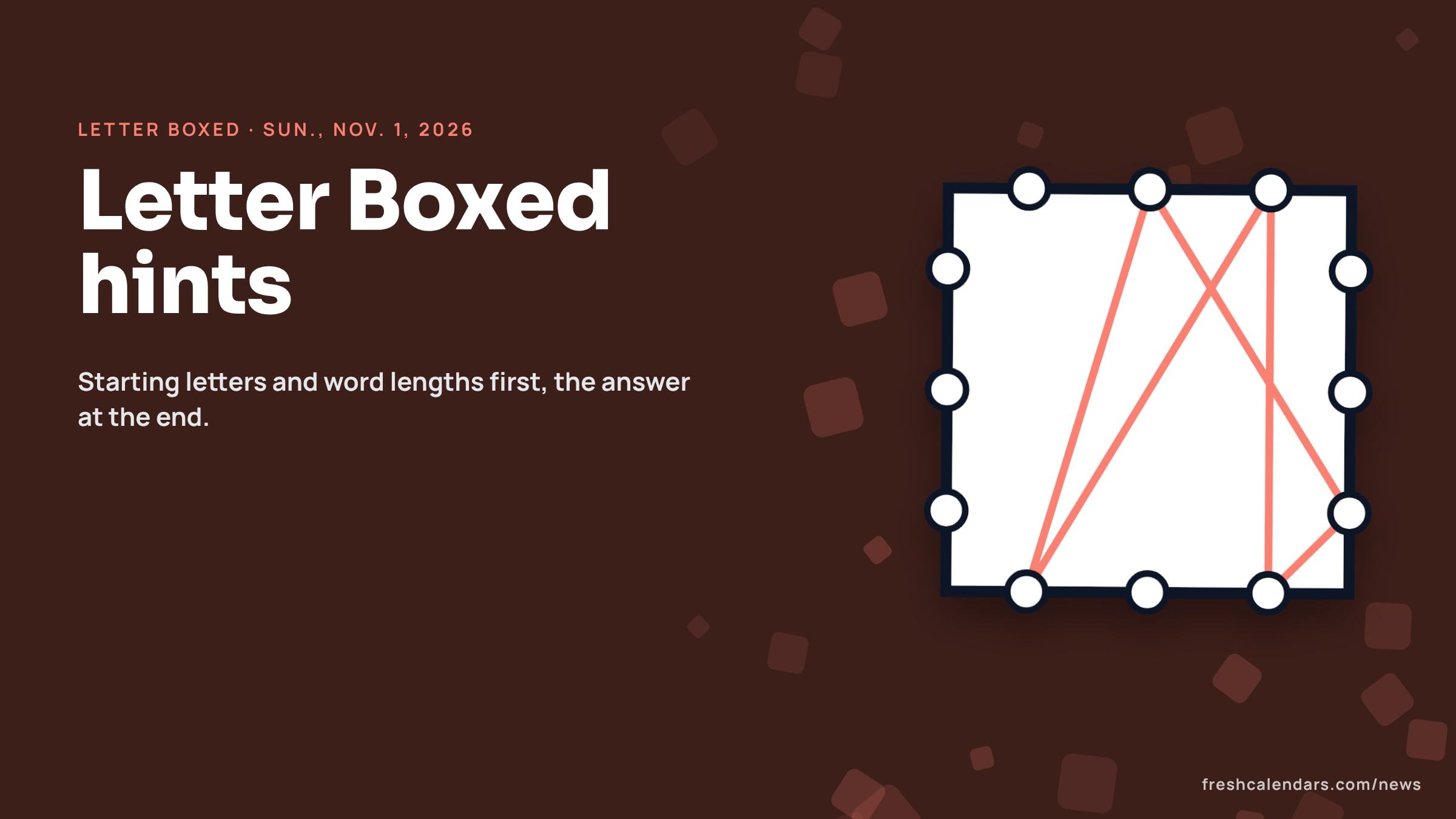 NYT Letter Boxed hints for Nov. 1, 2026: a square word box with letters around its four sides and no answer shown