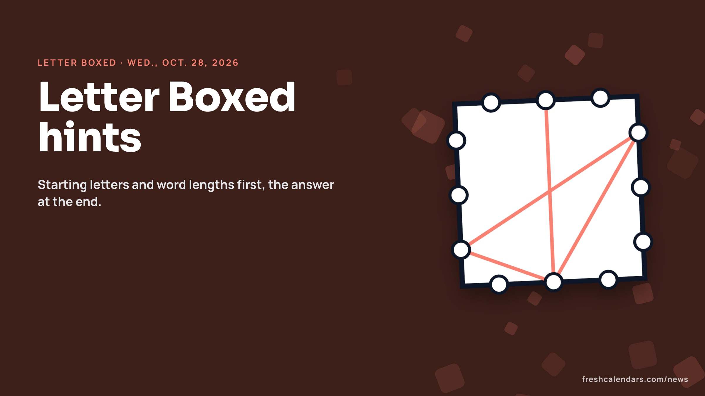 NYT Letter Boxed hints for Oct. 28, 2026: a square word box with letters around its four sides and no answer shown