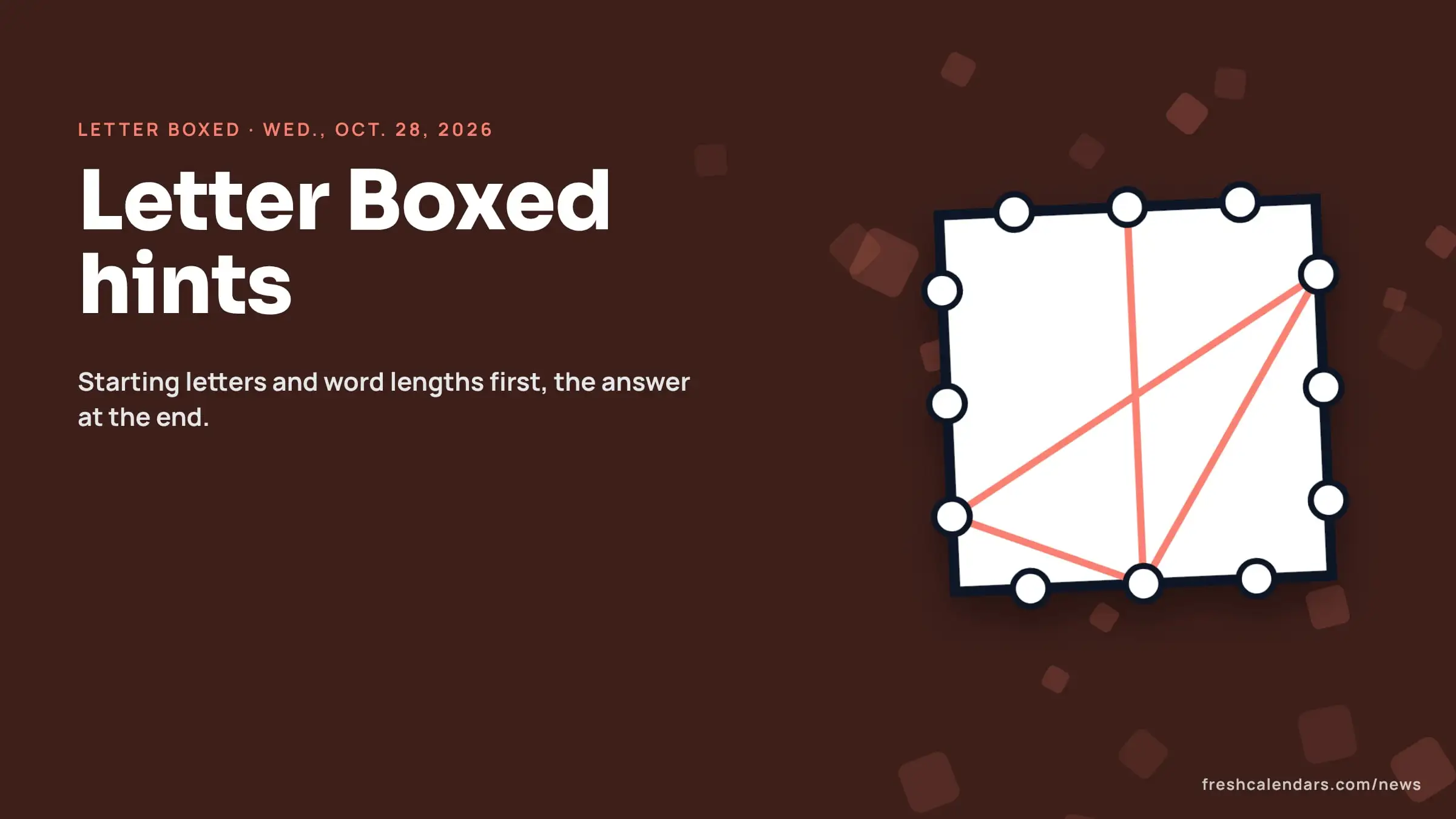 NYT Letter Boxed hints for Oct. 28, 2026: a square word box with letters around its four sides and no answer shown