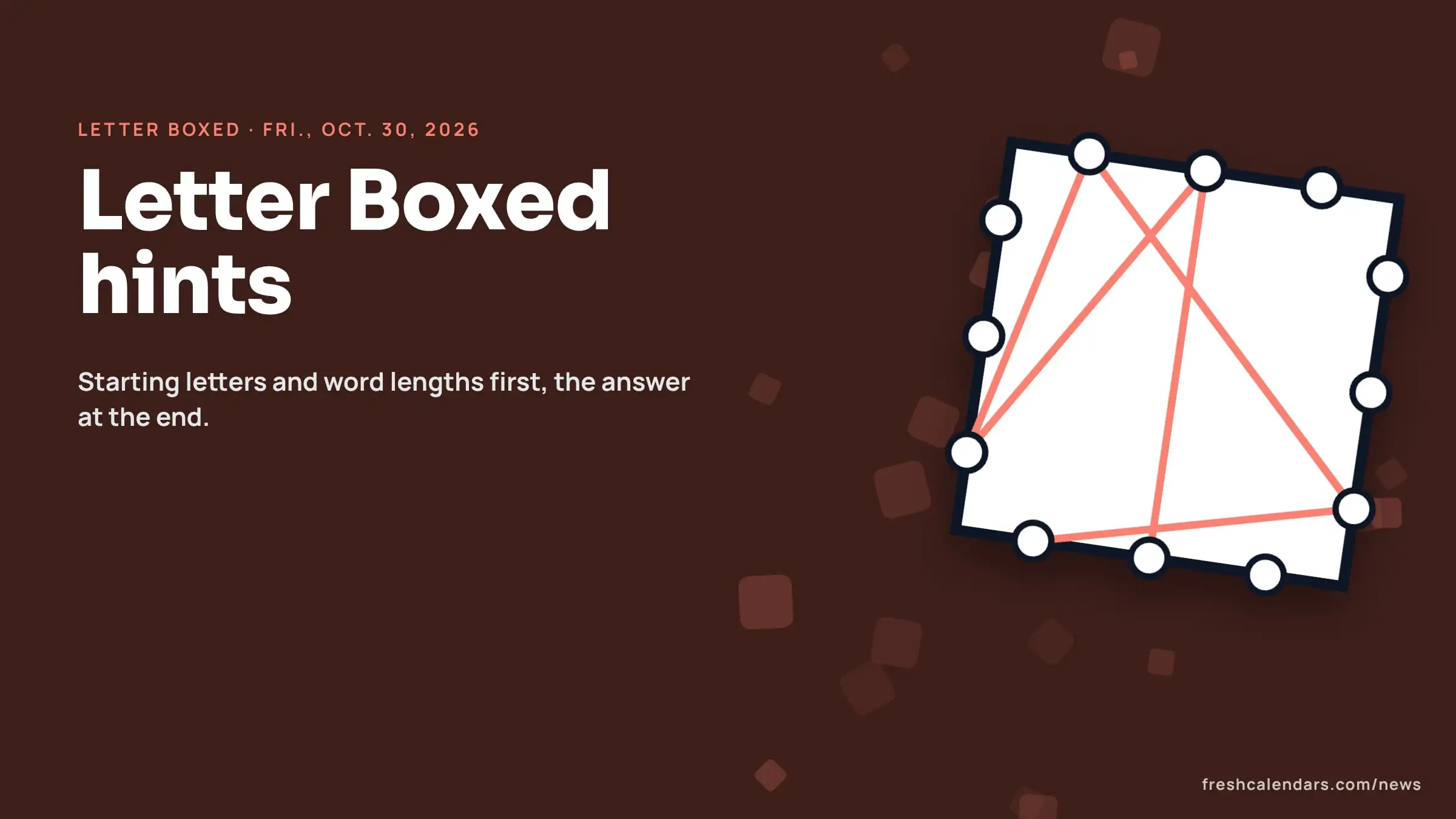 NYT Letter Boxed hints for Oct. 30, 2026: a square word box with letters around its four sides and no answer shown