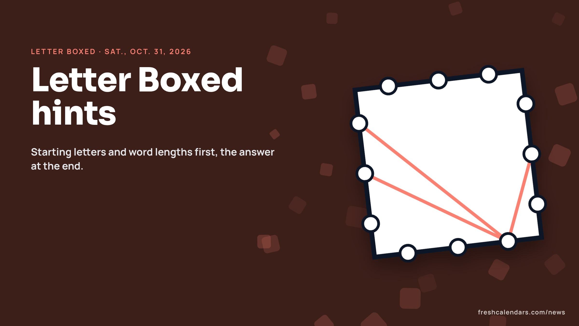 NYT Letter Boxed hints for Oct. 31, 2026: a square word box with letters around its four sides and no answer shown
